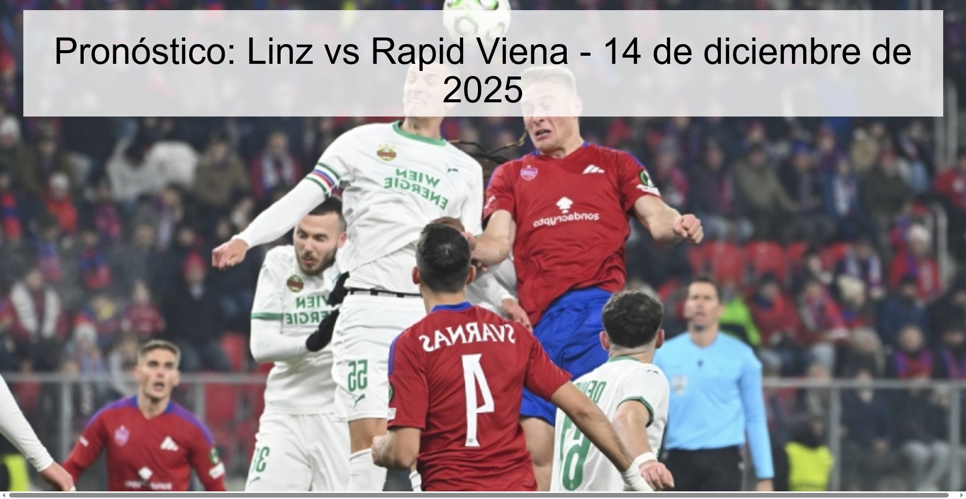 Pronóstico: Linz vs Rapid Viena - 14 de diciembre de 2025