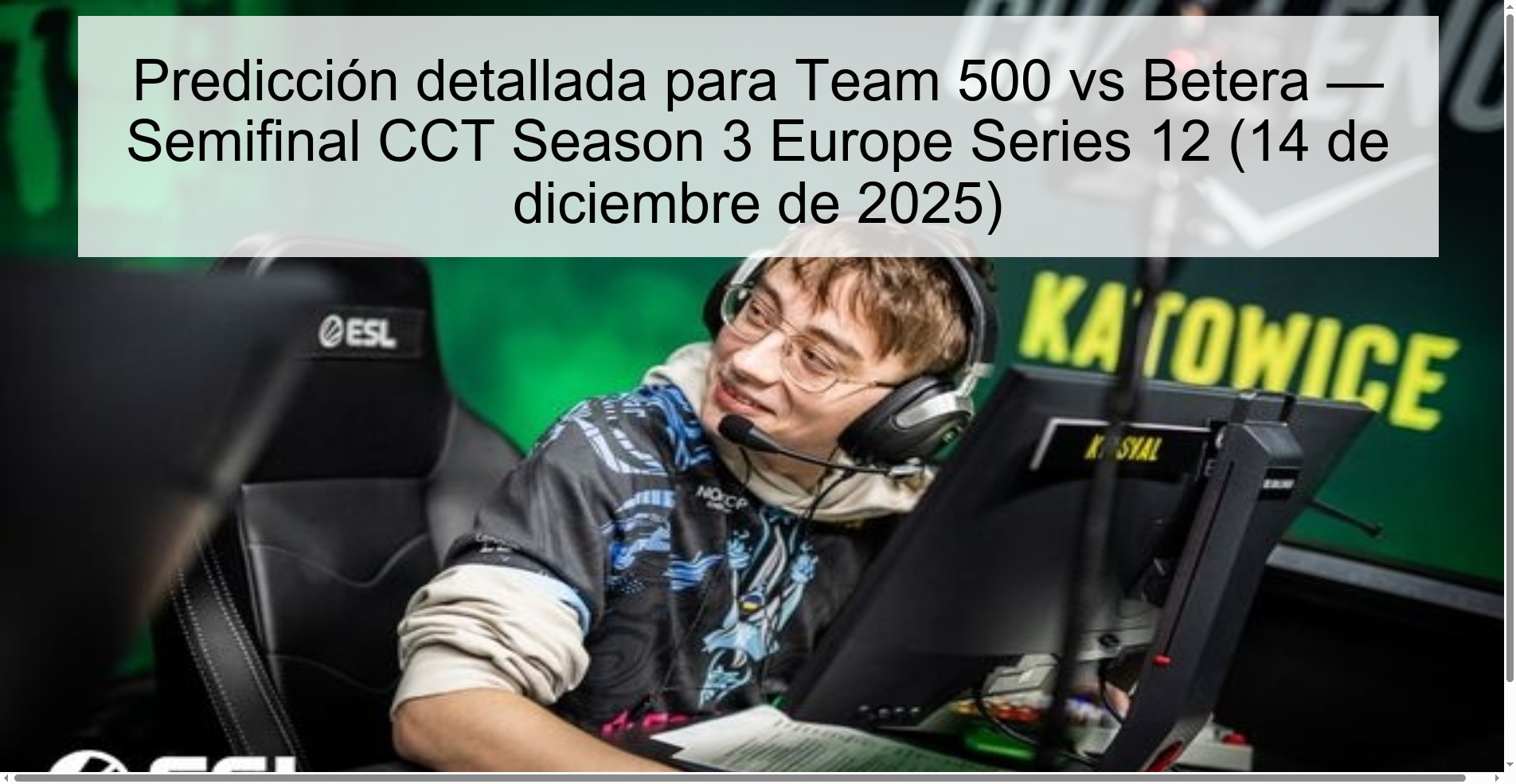 Predicción detallada para Team 500 vs Betera — Semifinal CCT Season 3 Europe Series 12 (14 de diciembre de 2025)