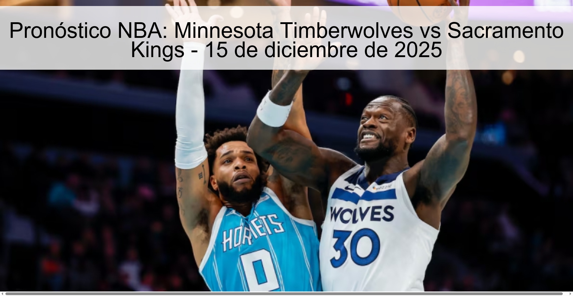 Pronóstico NBA: Minnesota Timberwolves vs Sacramento Kings - 15 de diciembre de 2025