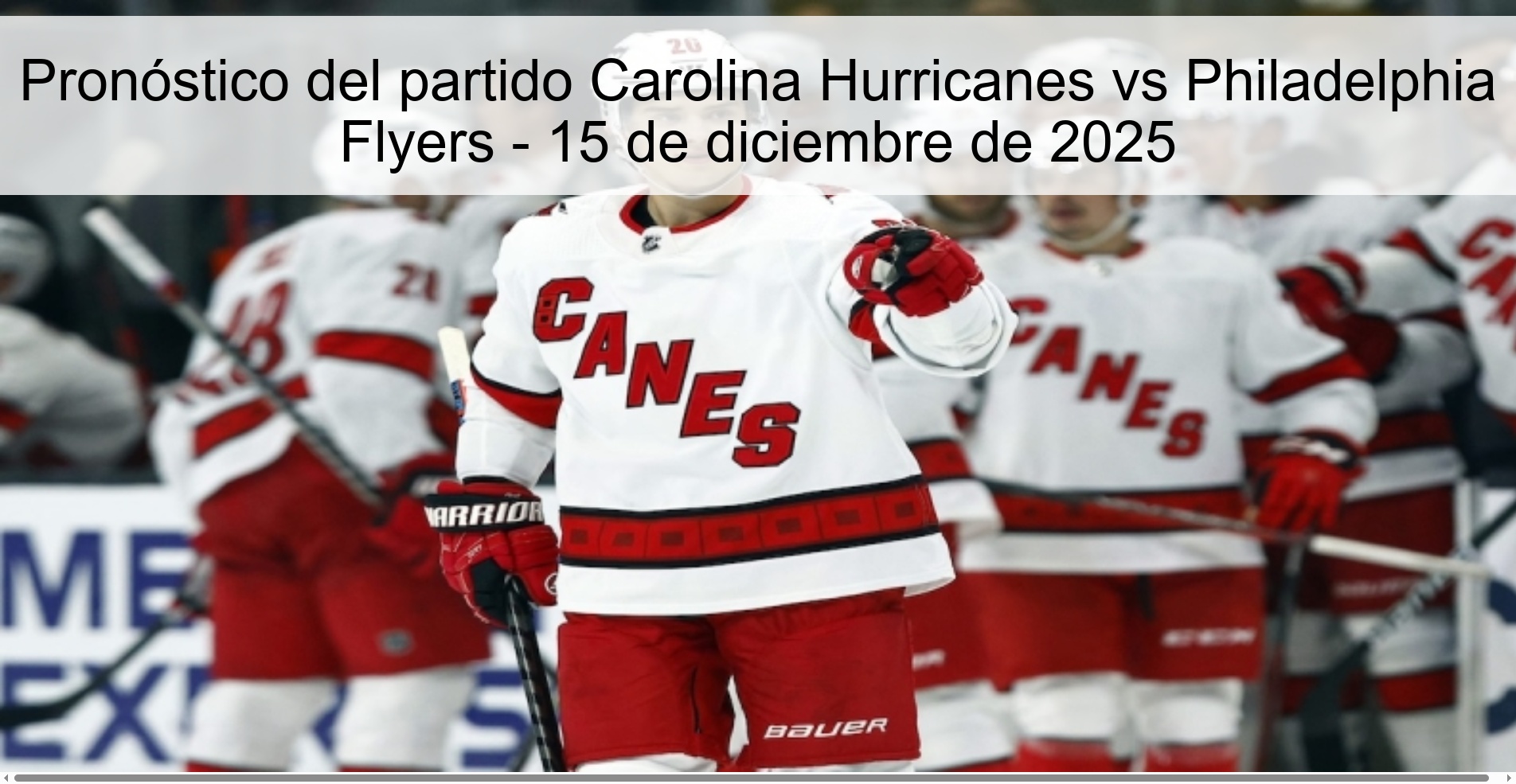 Pronóstico del partido Carolina Hurricanes vs Philadelphia Flyers - 15 de diciembre de 2025