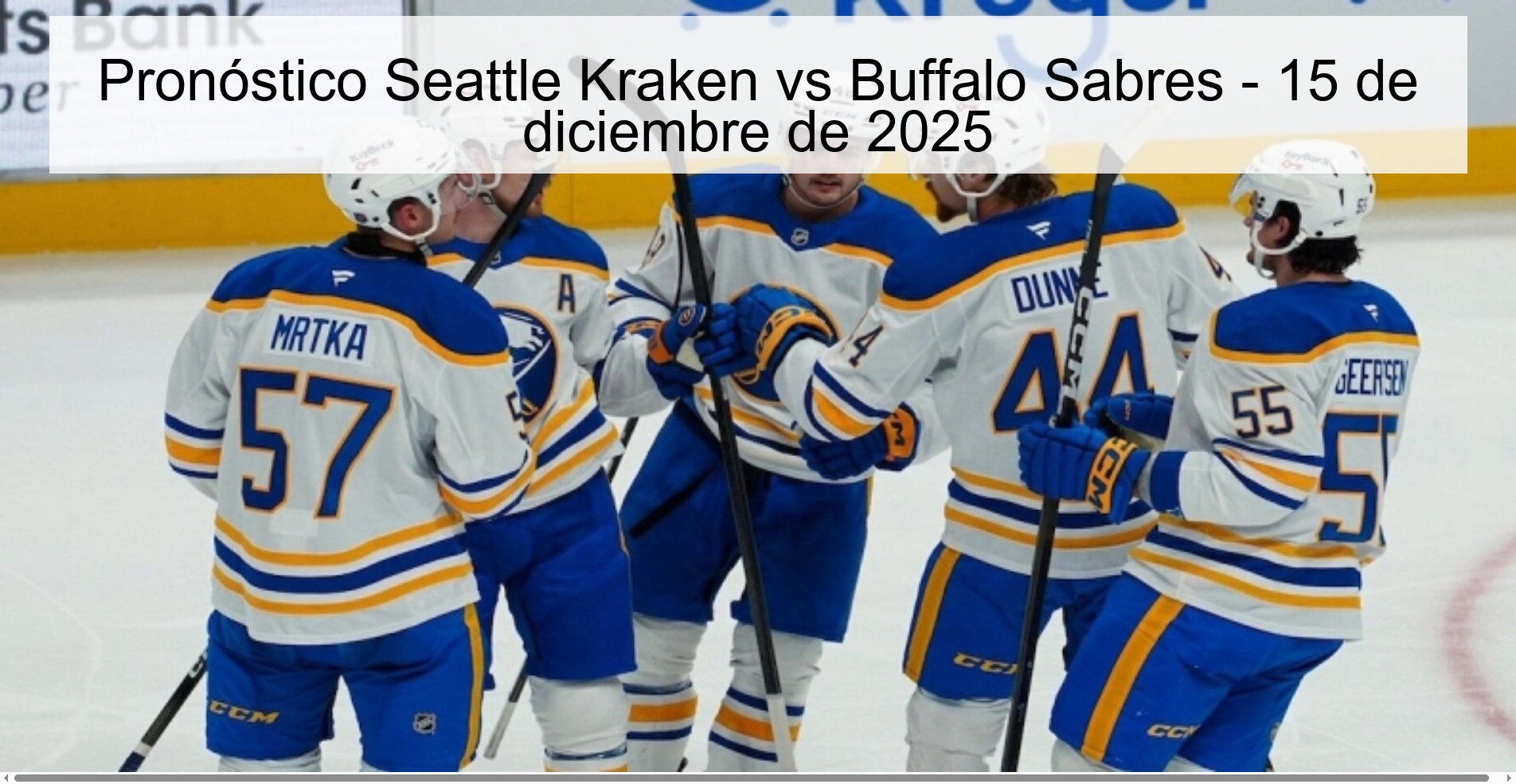 Pronóstico Seattle Kraken vs Buffalo Sabres - 15 de diciembre de 2025