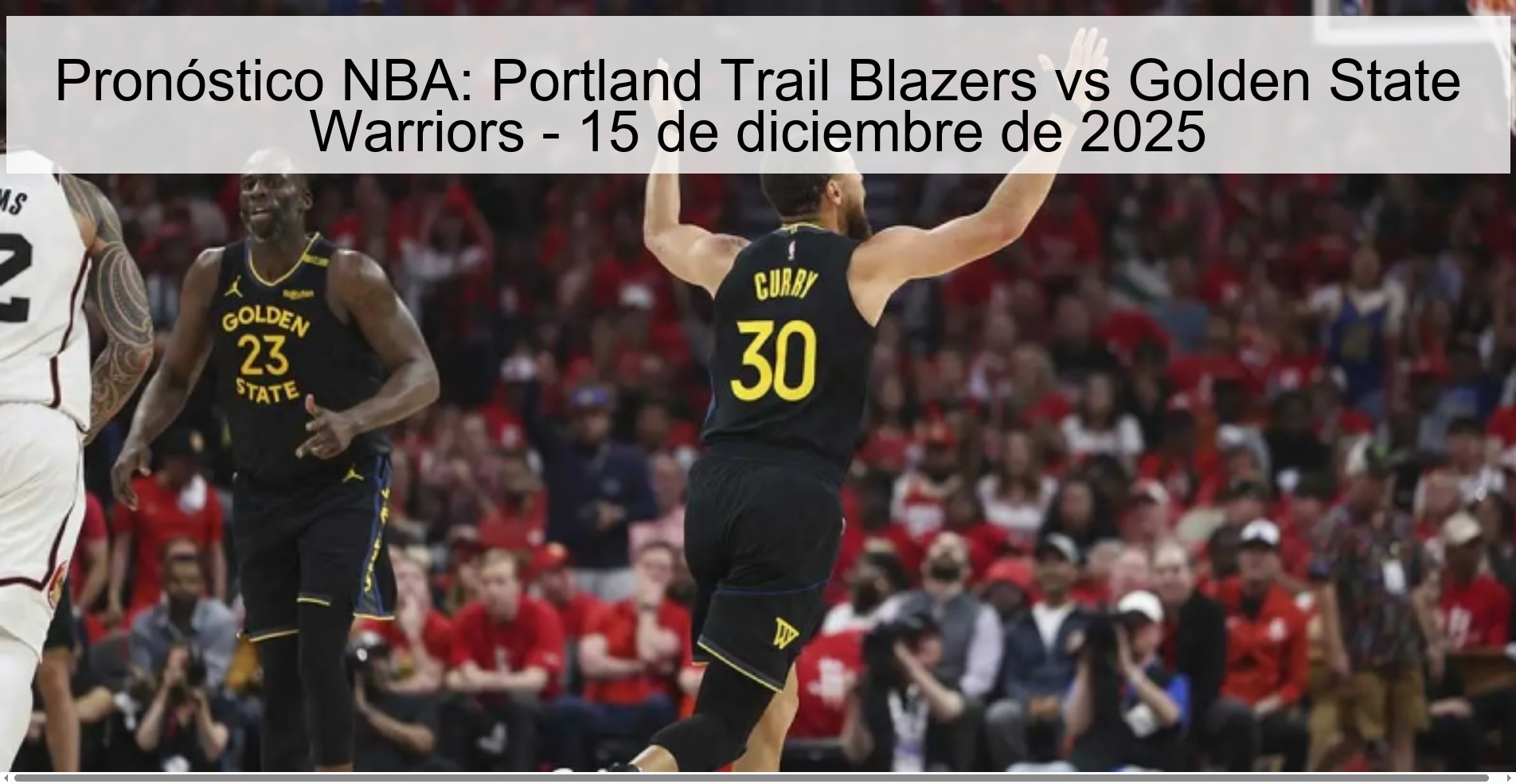 Pronóstico NBA: Portland Trail Blazers vs Golden State Warriors – 15 de diciembre de 2025