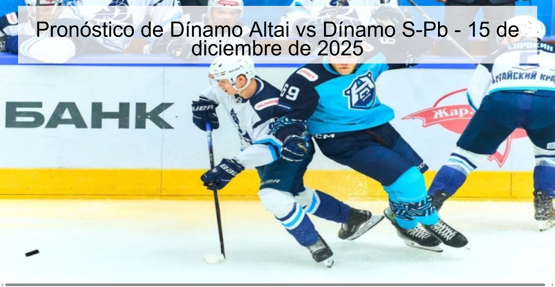 Pronóstico de Dínamo Altai vs Dínamo S-Pb - 15 de diciembre de 2025