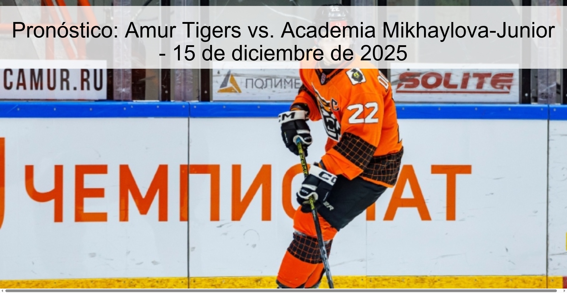 Pronóstico: Amur Tigers vs. Academia Mikhaylova-Junior - 15 de diciembre de 2025
