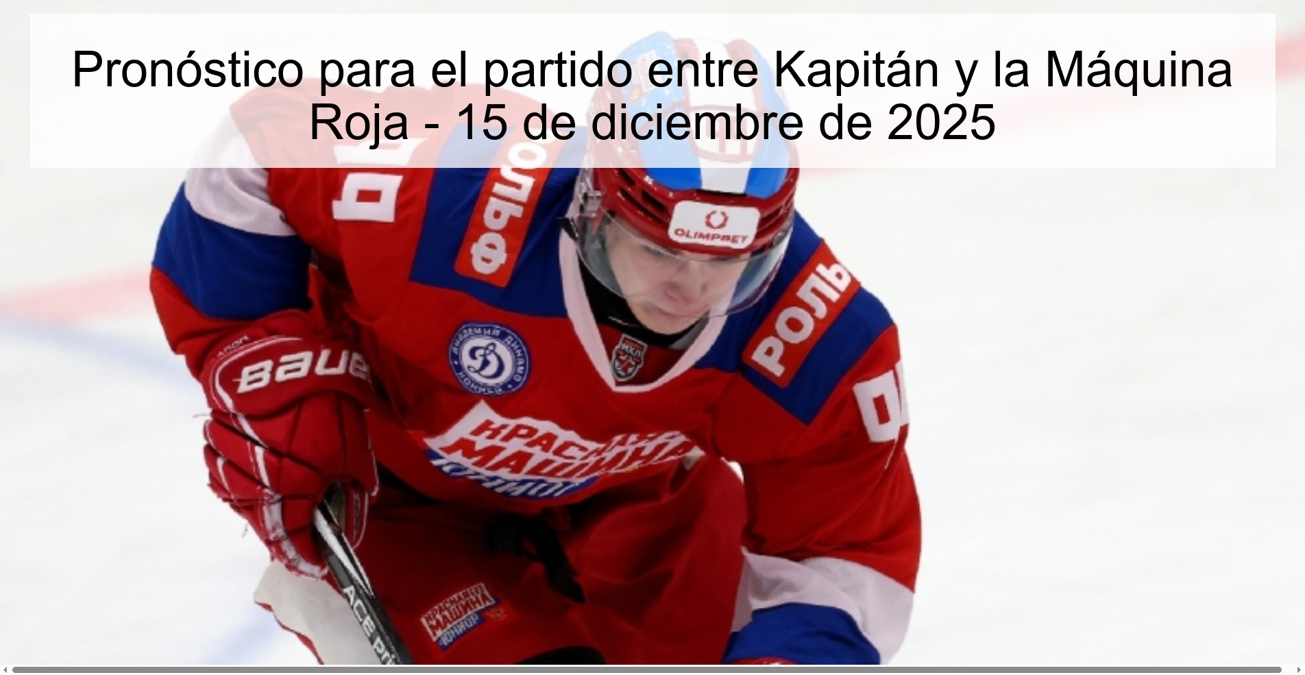 Pronóstico para el partido entre Kapitán y la Máquina Roja - 15 de diciembre de 2025