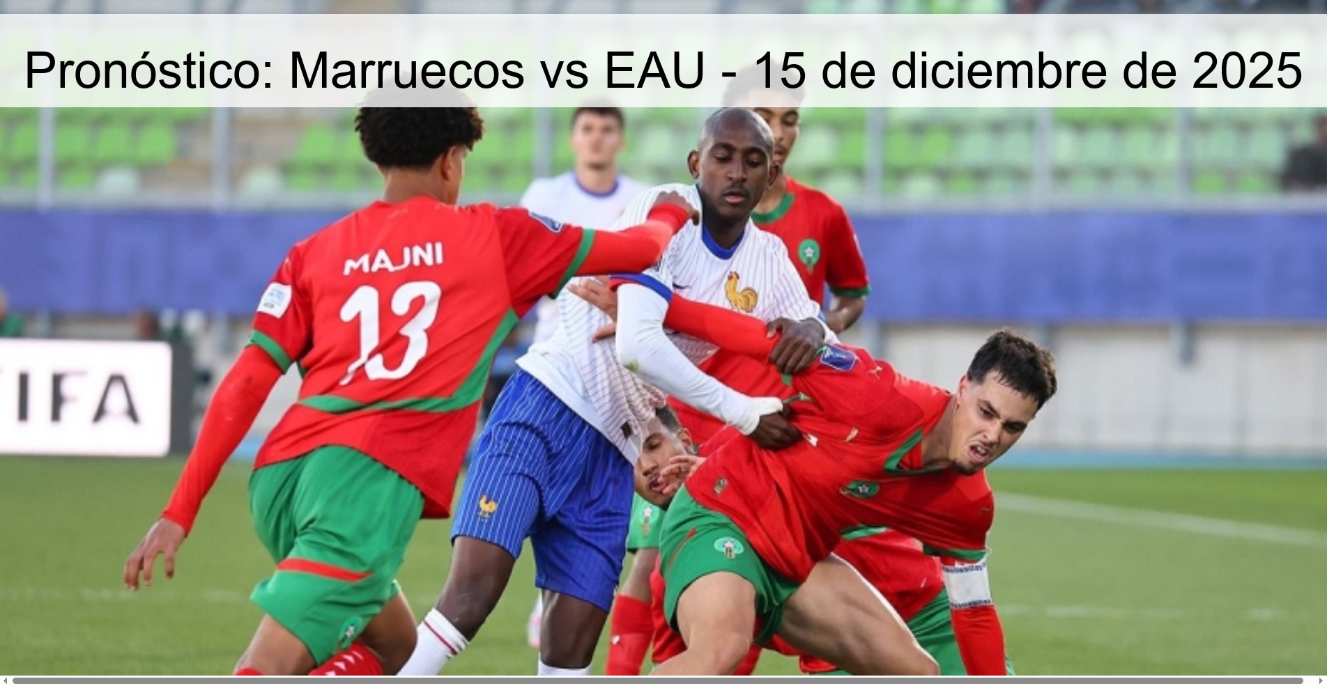 Pronóstico: Marruecos vs EAU - 15 de diciembre de 2025