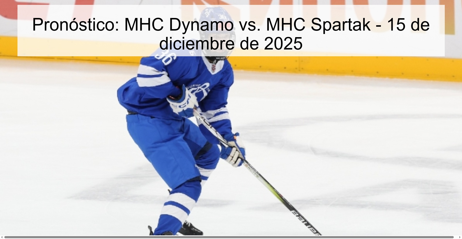 Pronóstico: MHC Dynamo vs. MHC Spartak - 15 de diciembre de 2025