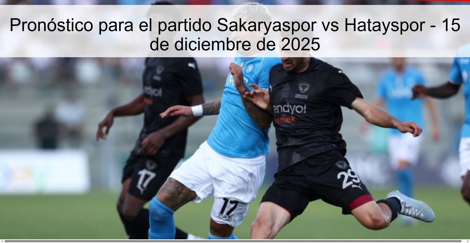 Pronóstico para el partido Sakaryaspor vs Hatayspor - 15 de diciembre de 2025