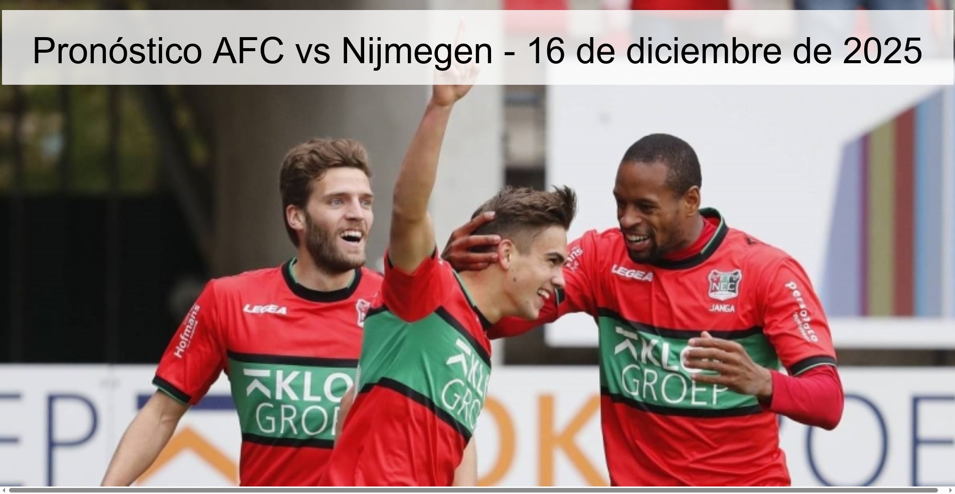 Pronóstico AFC vs Nijmegen - 16 de diciembre de 2025
