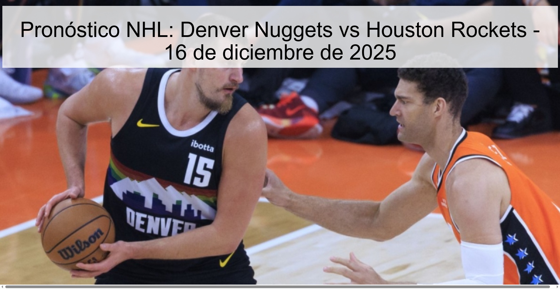 Pronóstico NHL: Denver Nuggets vs Houston Rockets - 16 de diciembre de 2025