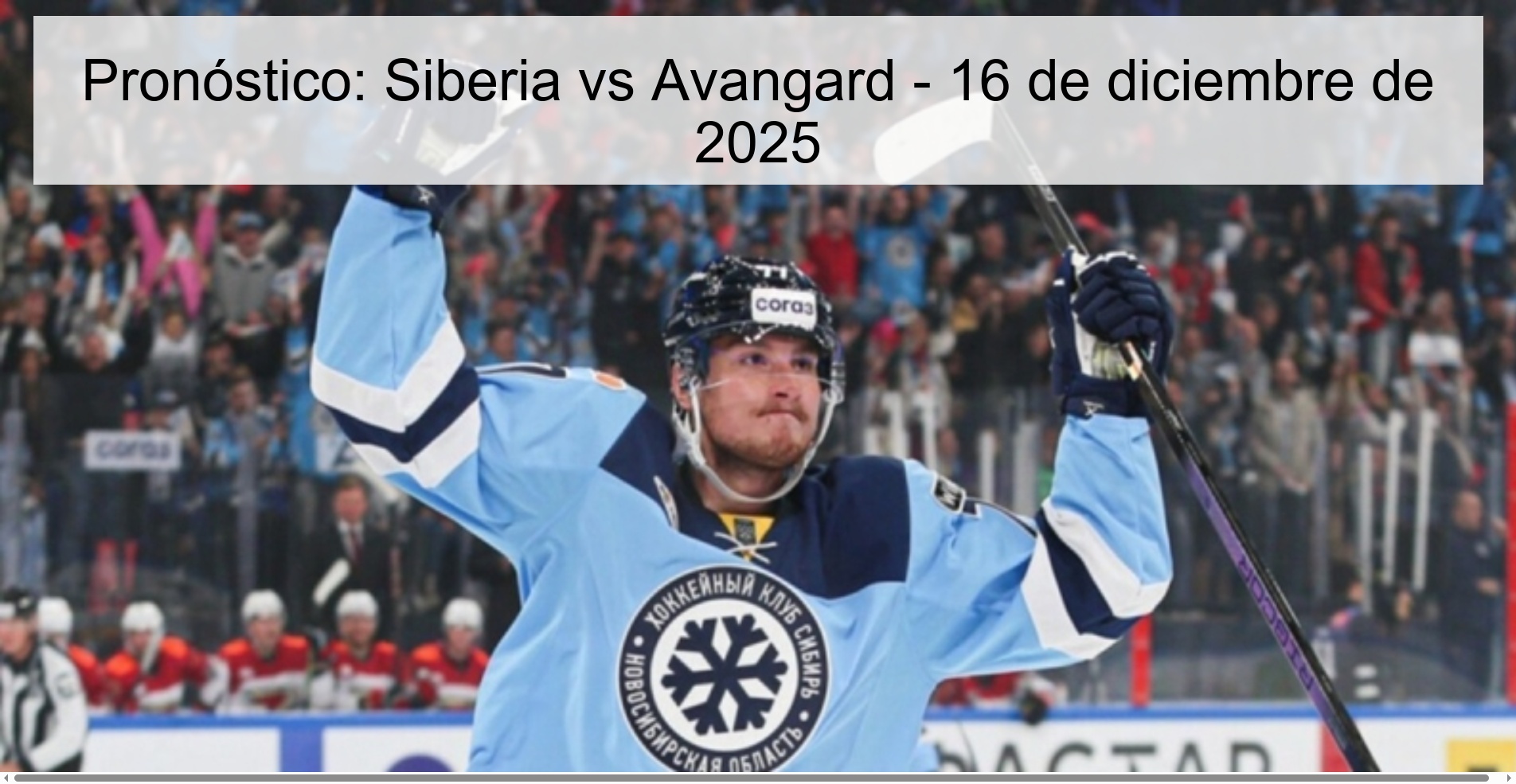 Pronóstico: Siberia vs Avangard - 16 de diciembre de 2025