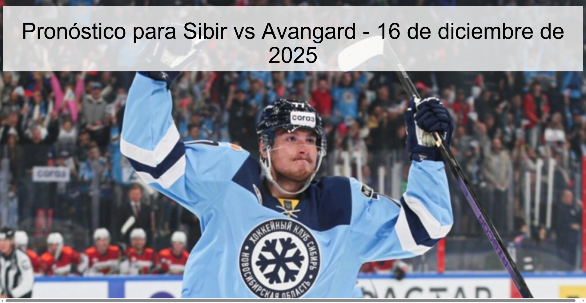 Pronóstico para Sibir vs Avangard - 16 de diciembre de 2025