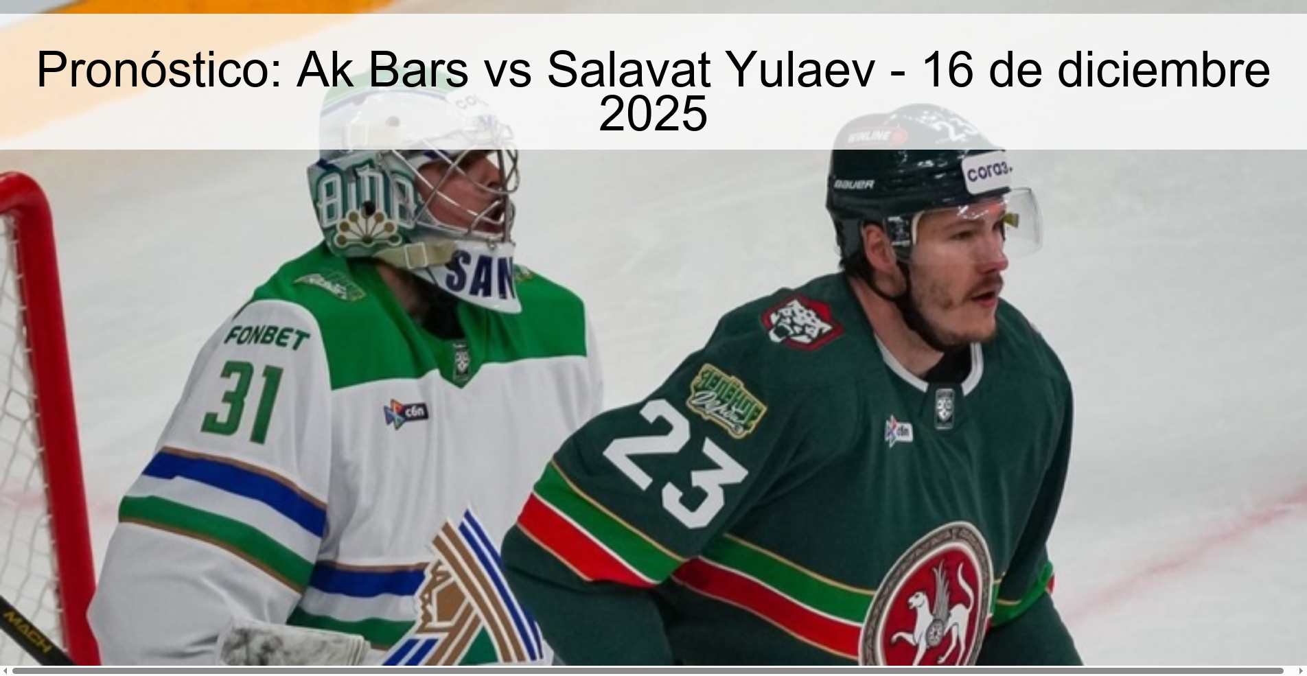 Pronóstico: Ak Bars vs Salavat Yulaev - 16 de diciembre 2025