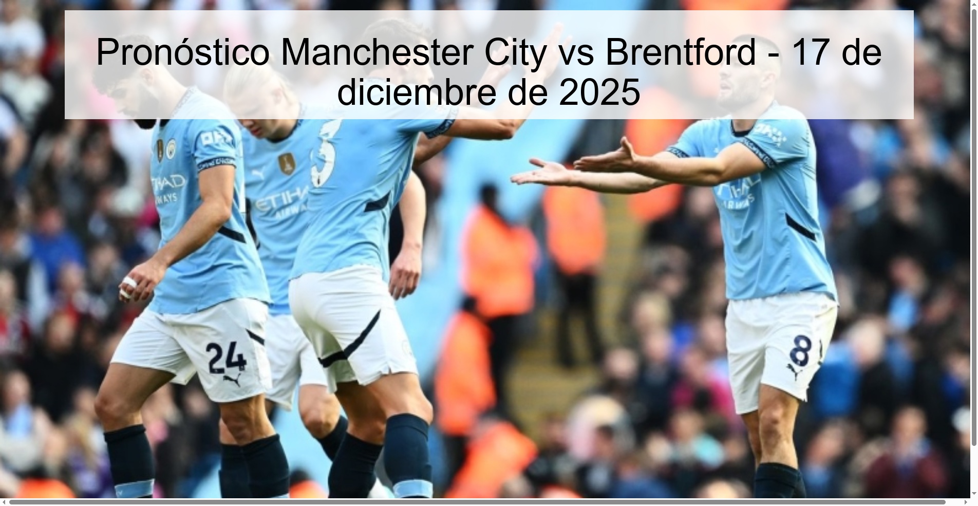 Pronóstico Manchester City vs Brentford - 17 de diciembre de 2025