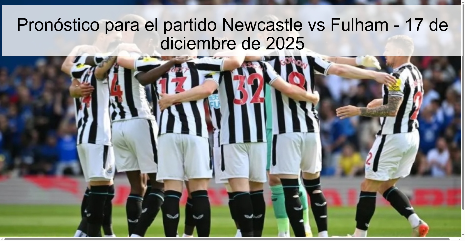 Pronóstico para el partido Newcastle vs Fulham - 17 de diciembre de 2025