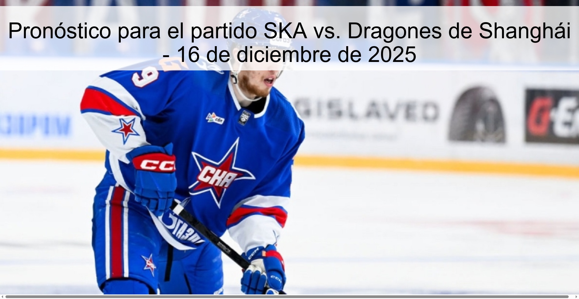 Pronóstico para el partido SKA vs. Dragones de Shanghái - 16 de diciembre de 2025