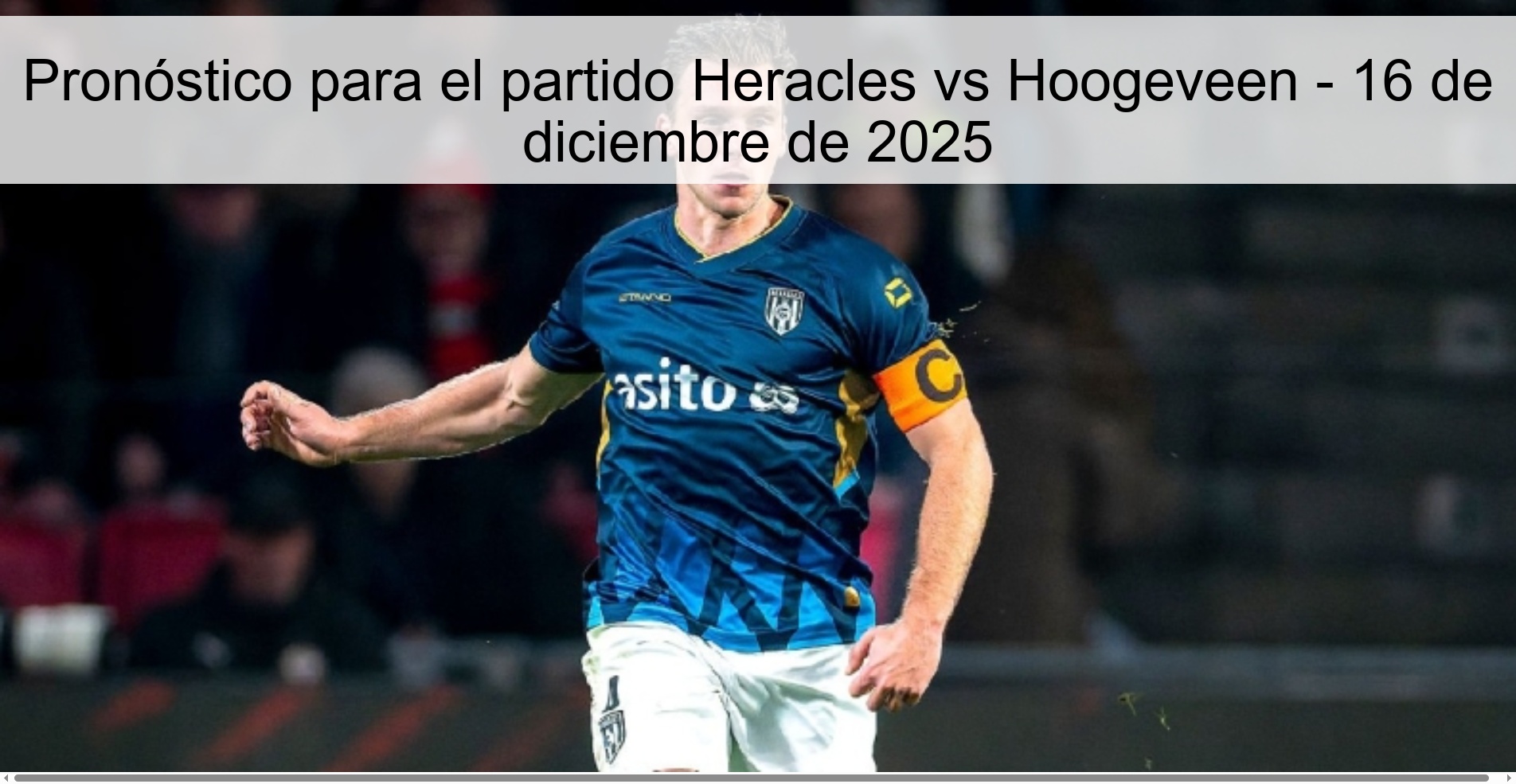 Pronóstico para el partido Heracles vs Hoogeveen - 16 de diciembre de 2025