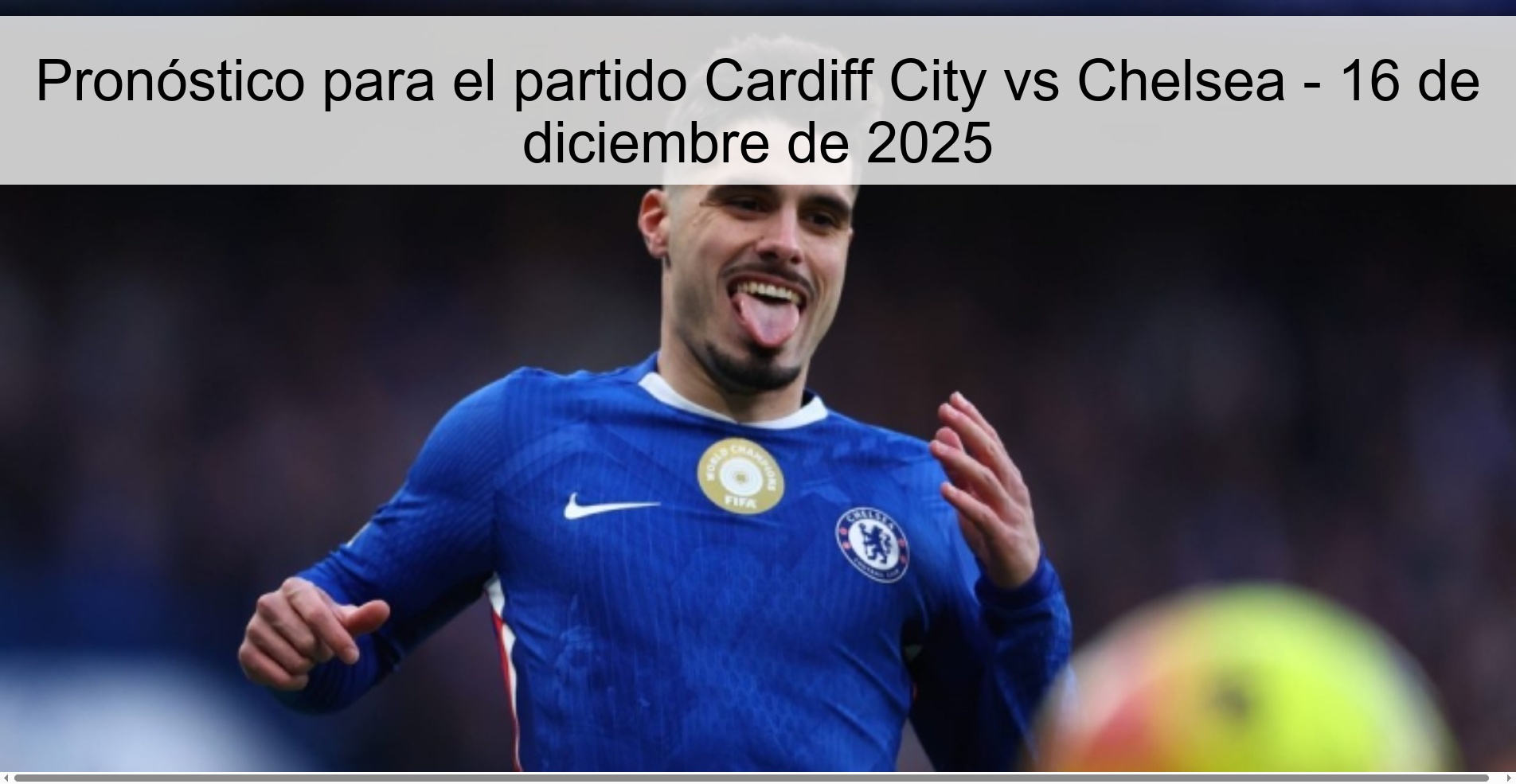 Pronóstico para el partido Cardiff City vs Chelsea - 16 de diciembre de 2025