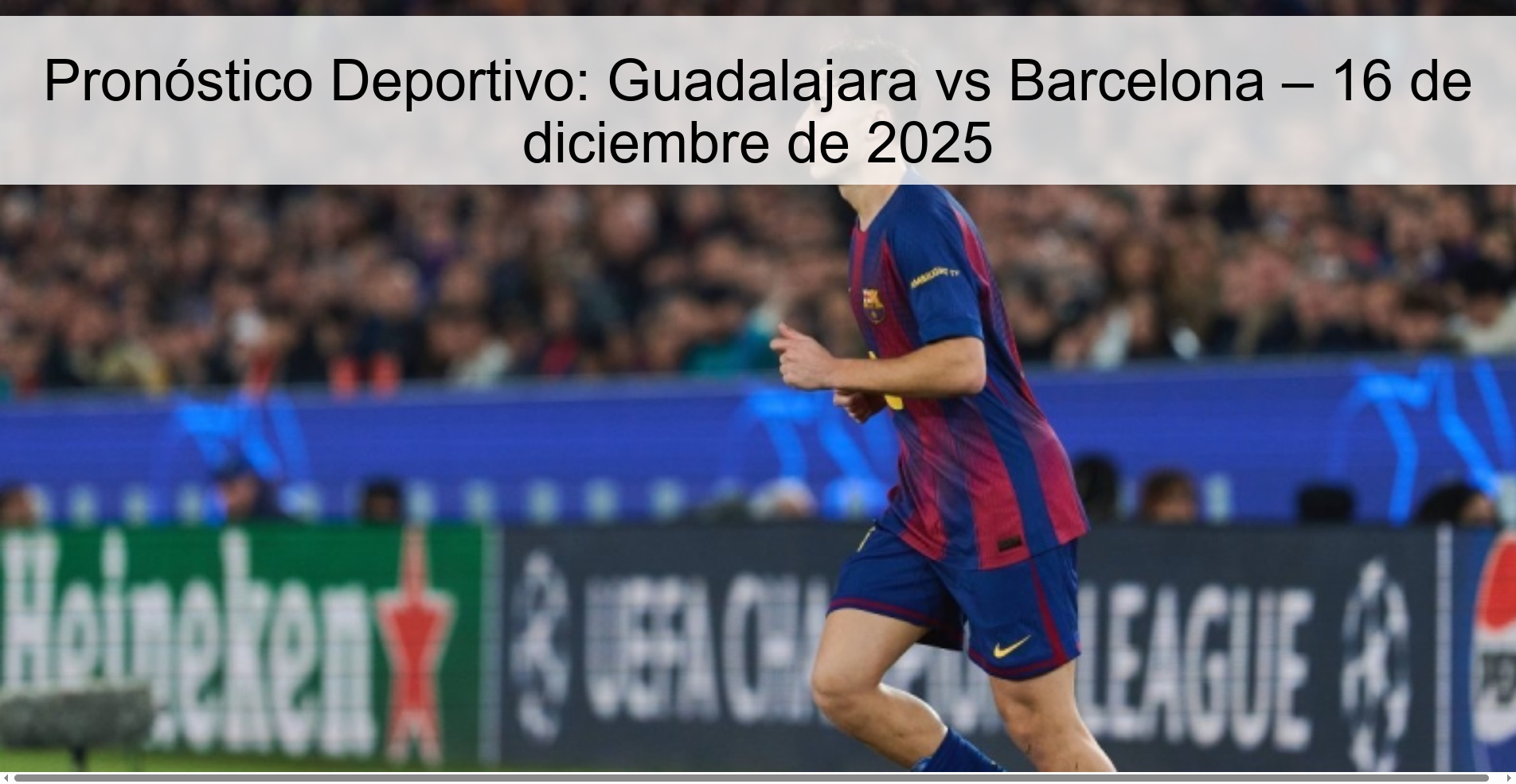Pronóstico Deportivo: Guadalajara vs Barcelona – 16 de diciembre de 2025