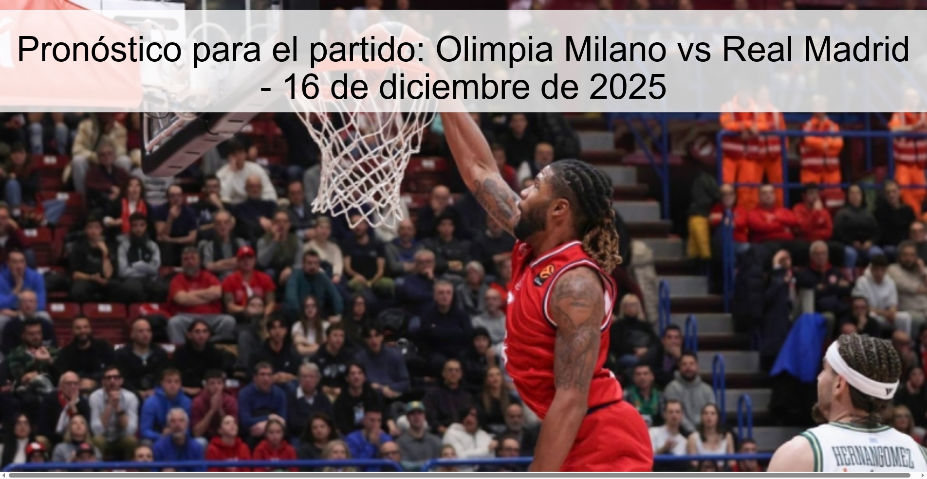 Pronóstico para el partido: Olimpia Milano vs Real Madrid - 16 de diciembre de 2025