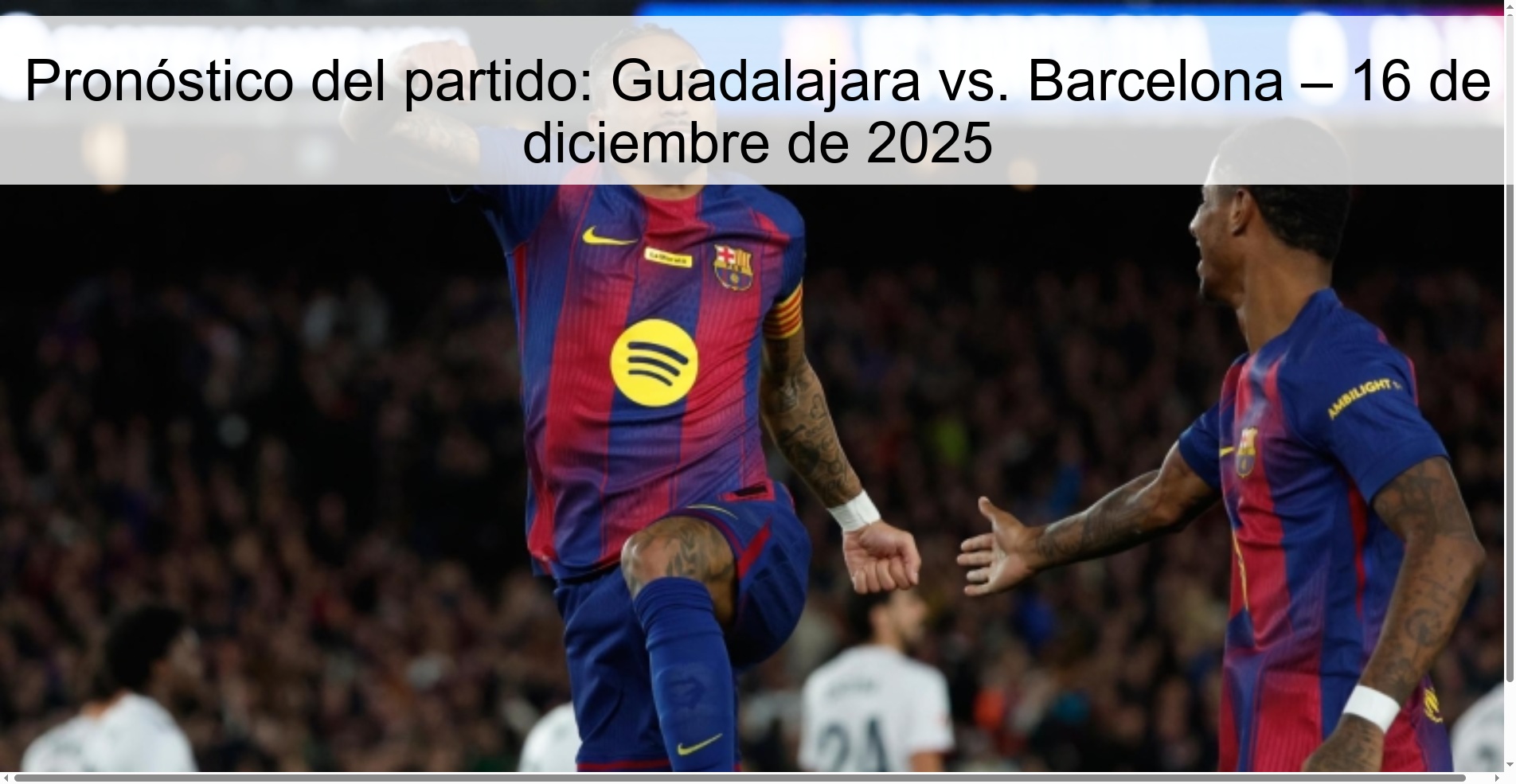 Pronóstico del partido: Guadalajara vs. Barcelona – 16 de diciembre de 2025