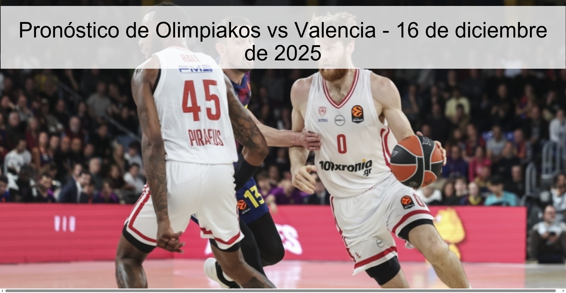 Pronóstico de Olimpiakos vs Valencia - 16 de diciembre de 2025