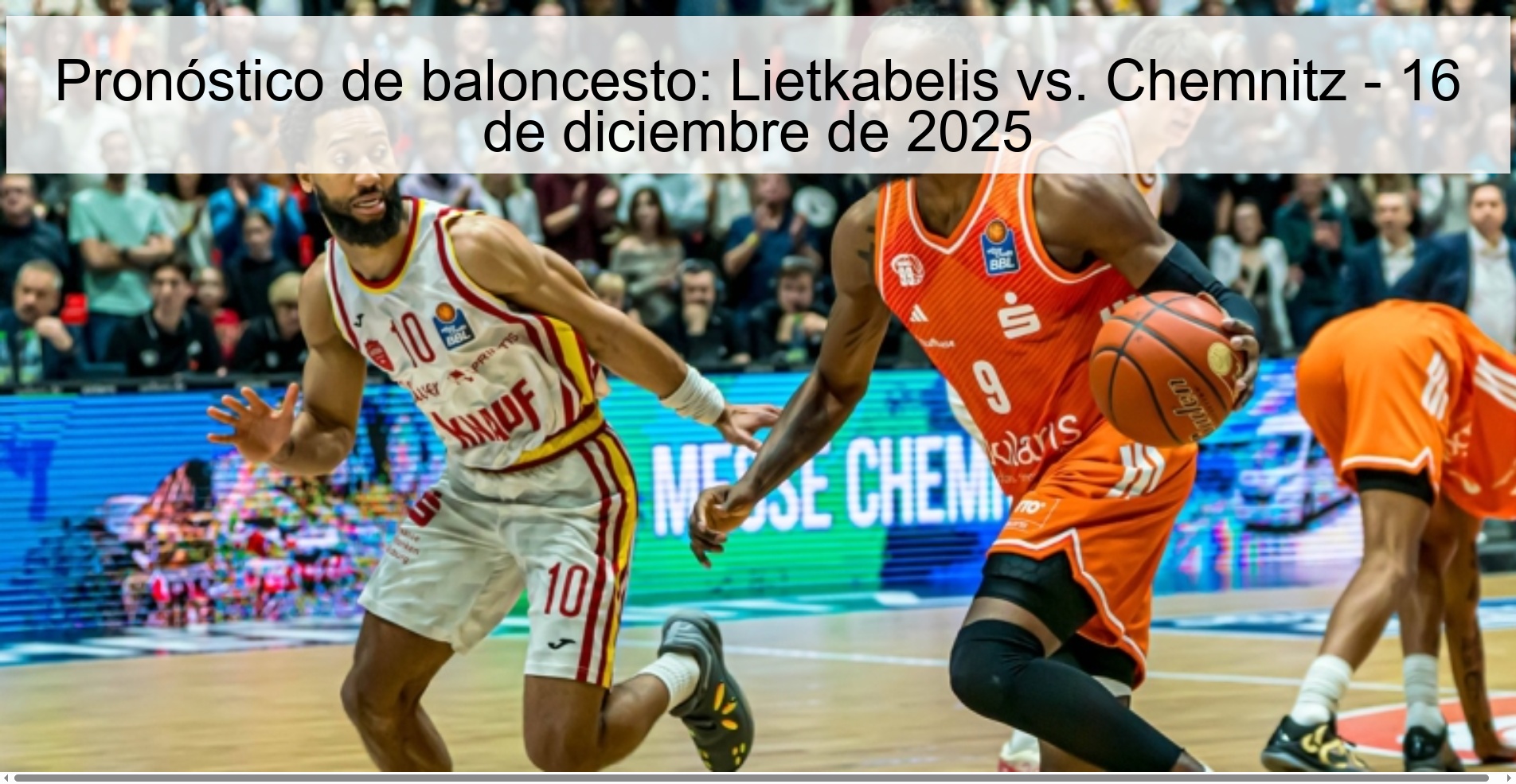 Pronóstico de baloncesto: Lietkabelis vs. Chemnitz - 16 de diciembre de 2025