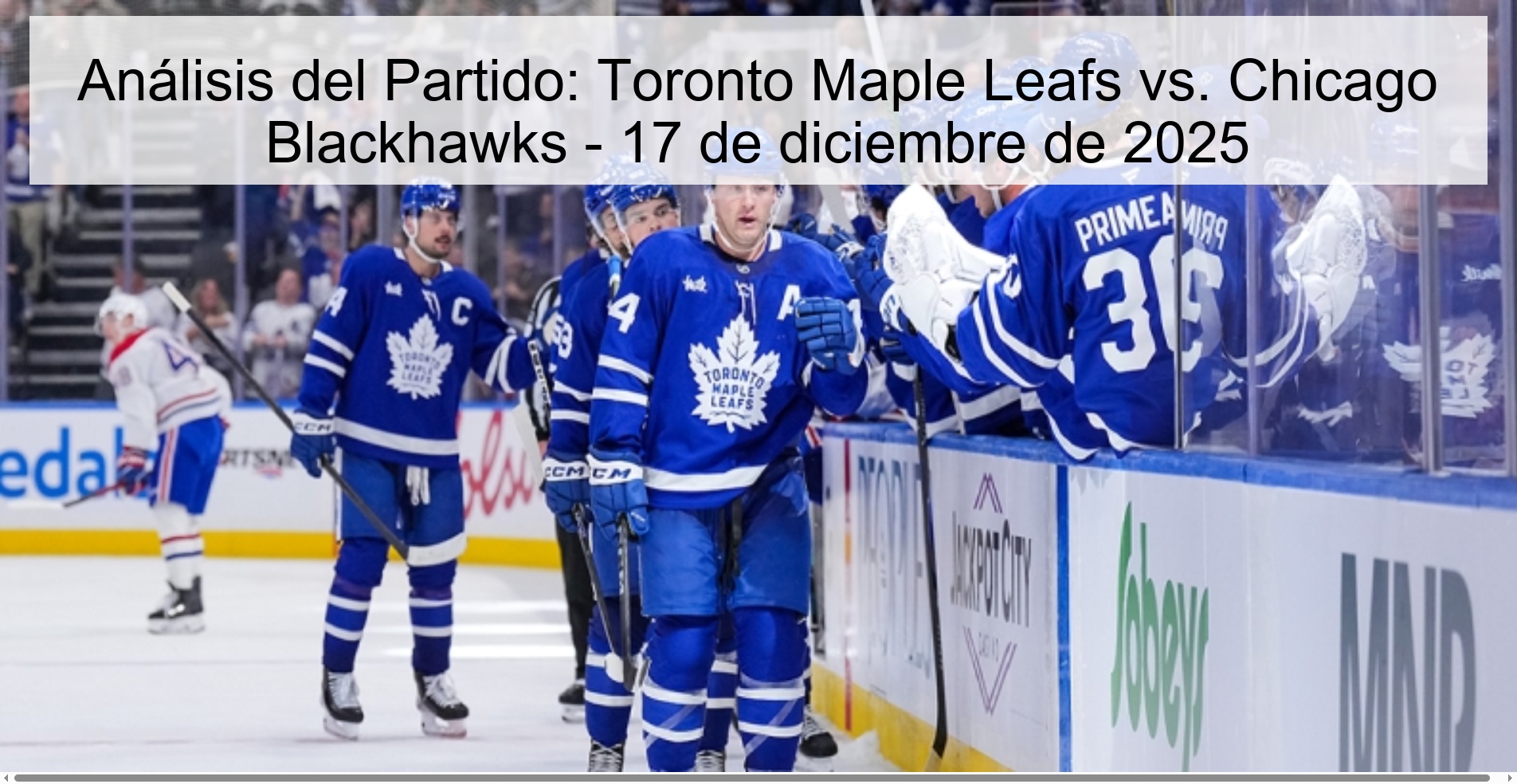 Análisis del Partido: Toronto Maple Leafs vs. Chicago Blackhawks - 17 de diciembre de 2025