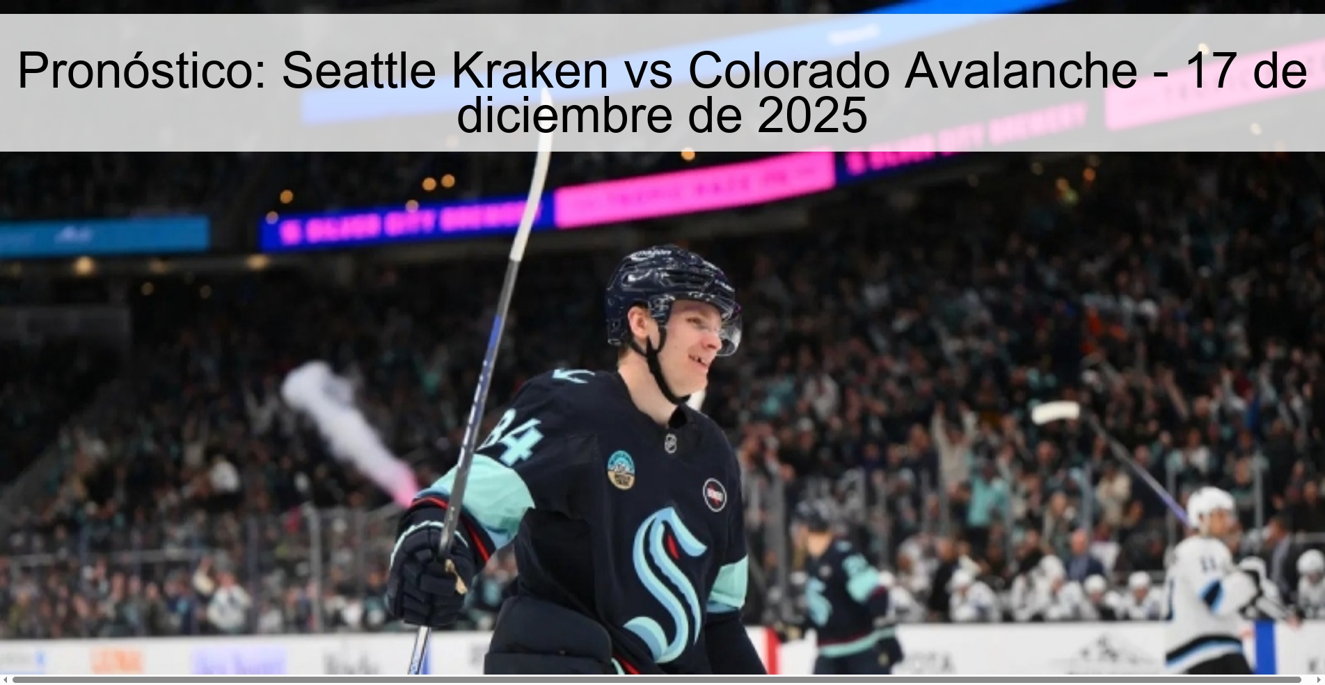 Pronóstico: Seattle Kraken vs Colorado Avalanche - 17 de diciembre de 2025