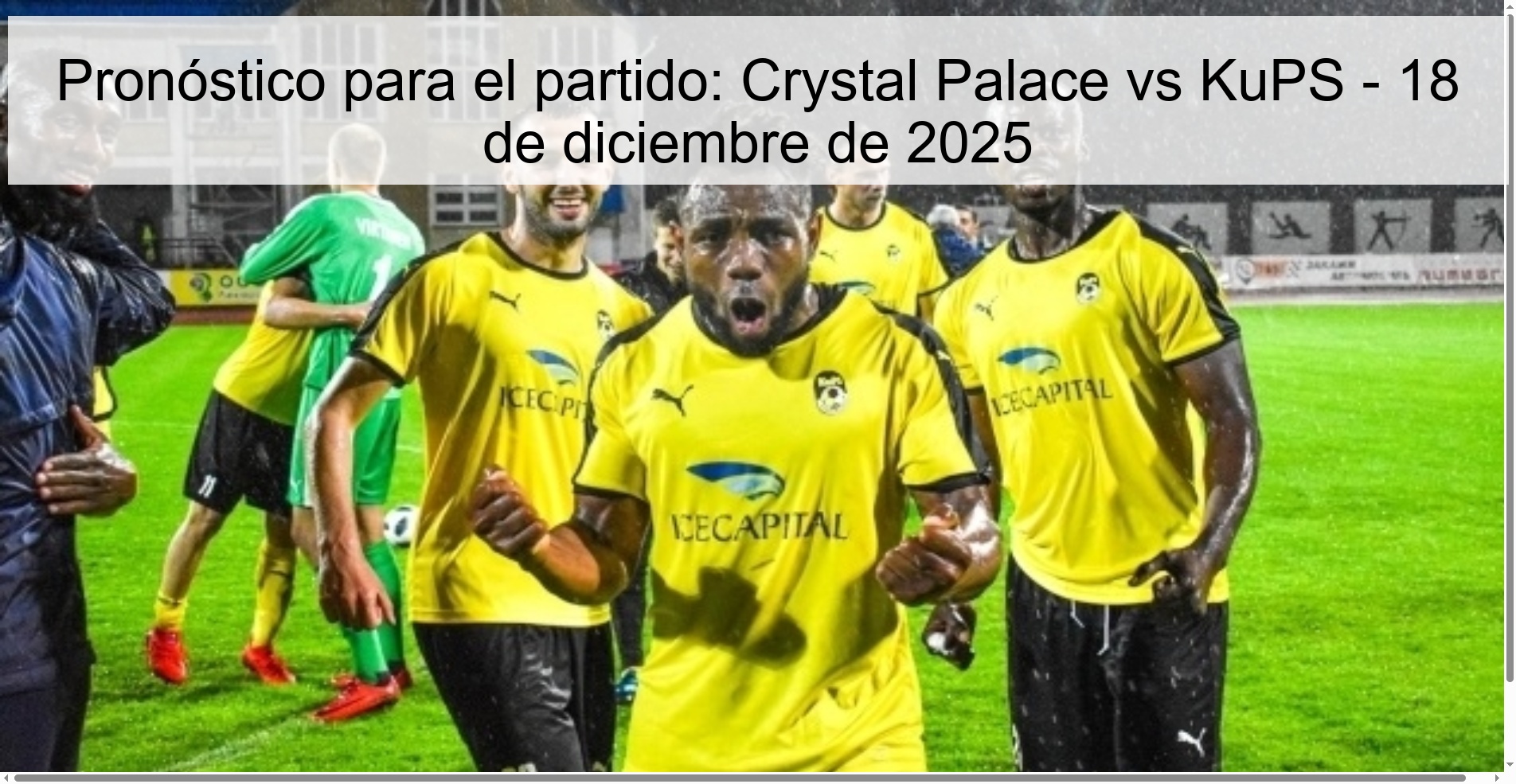 Pronóstico para el partido: Crystal Palace vs KuPS - 18 de diciembre de 2025