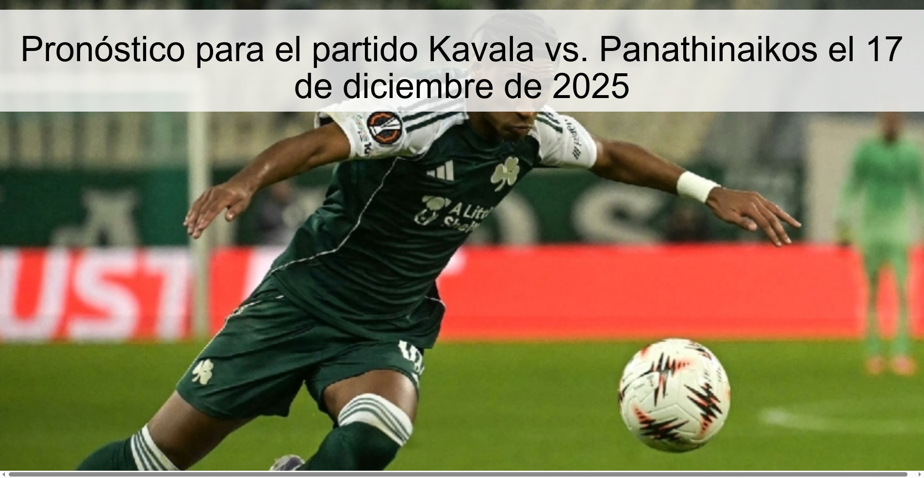 Pronóstico para el partido Kavala vs. Panathinaikos el 17 de diciembre de 2025