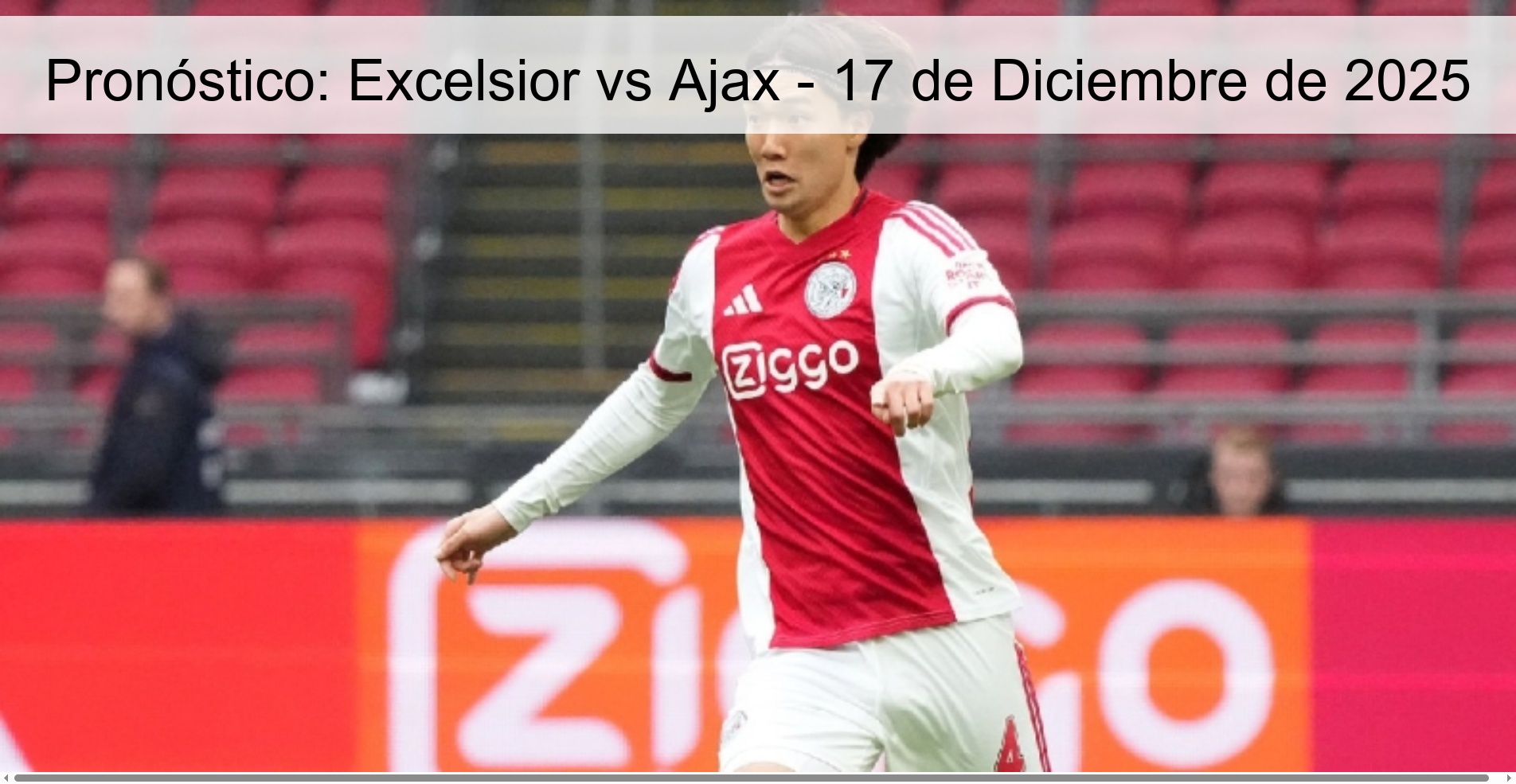 Pronóstico: Excelsior vs Ajax - 17 de Diciembre de 2025
