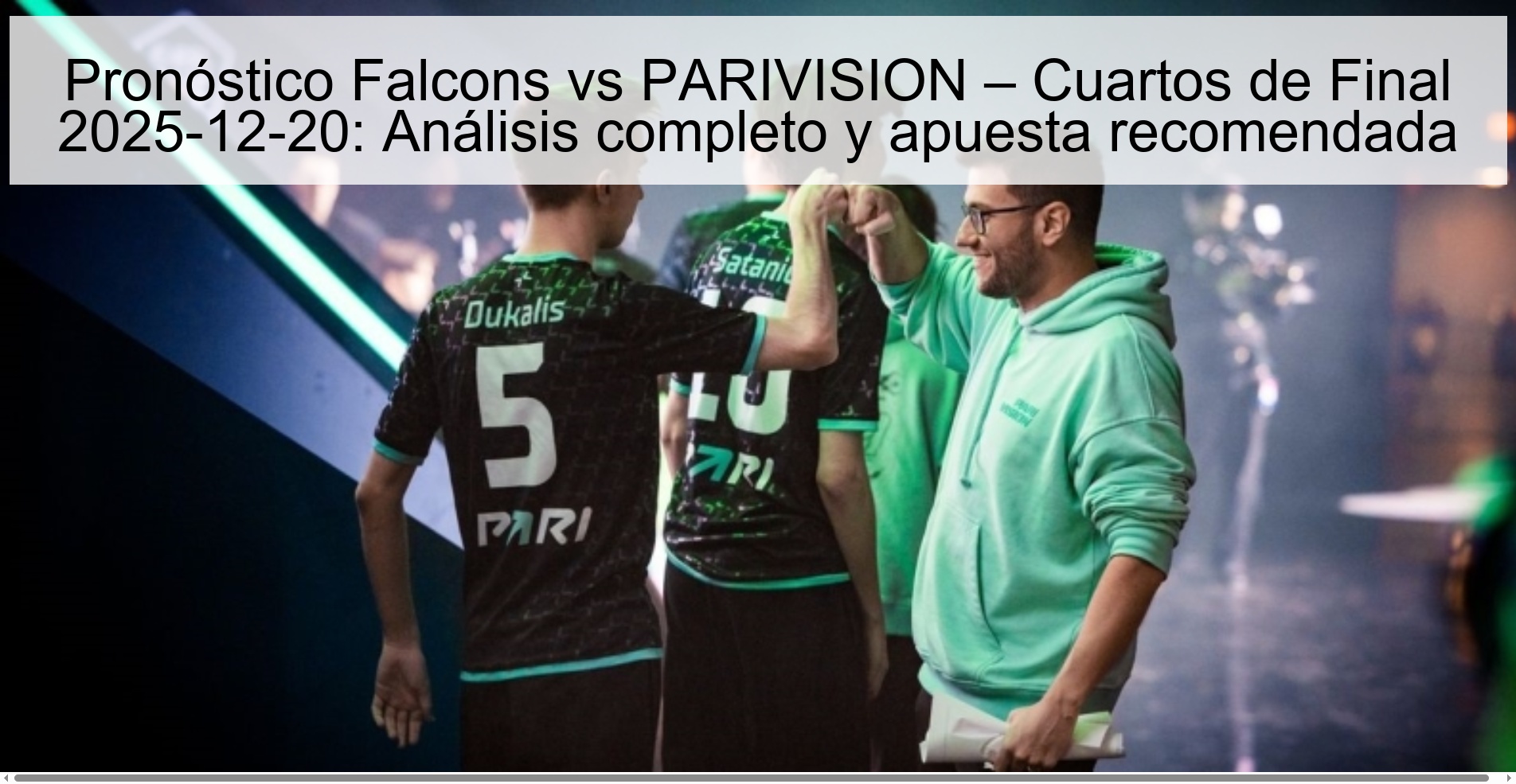 Pronóstico Falcons vs PARIVISION – Cuartos de Final 2025-12-20: Análisis completo y apuesta recomendada