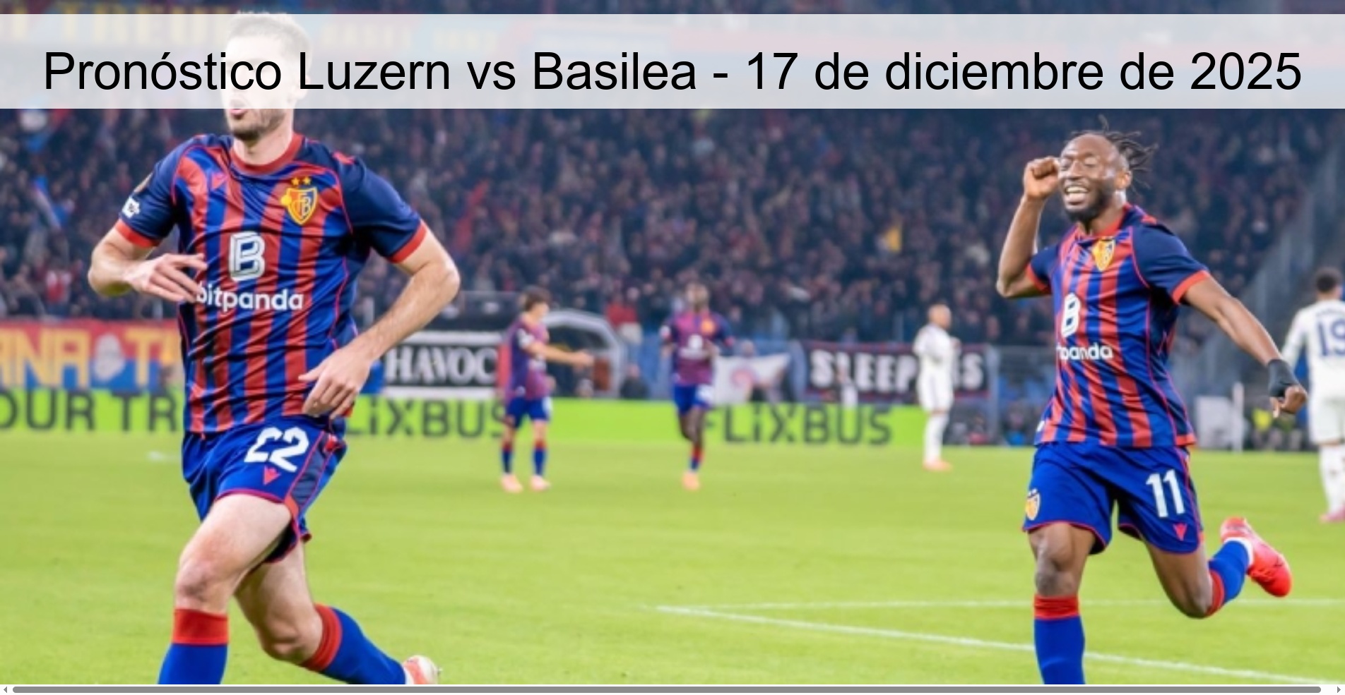 Pronóstico Luzern vs Basilea - 17 de diciembre de 2025