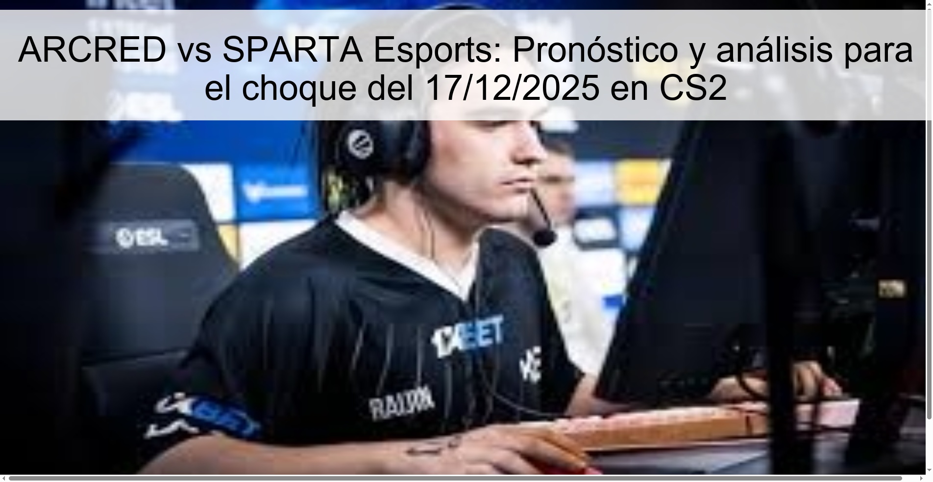ARCRED vs SPARTA Esports: Pronóstico y análisis para el choque del 17/12/2025 en CS2