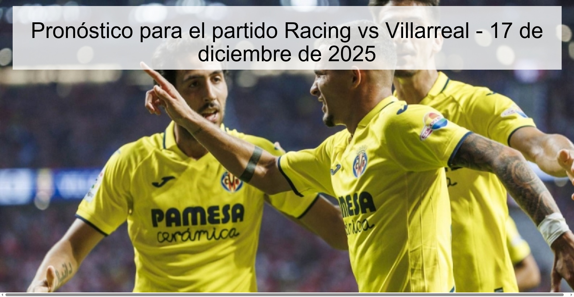 Pronóstico para el partido Racing vs Villarreal - 17 de diciembre de 2025