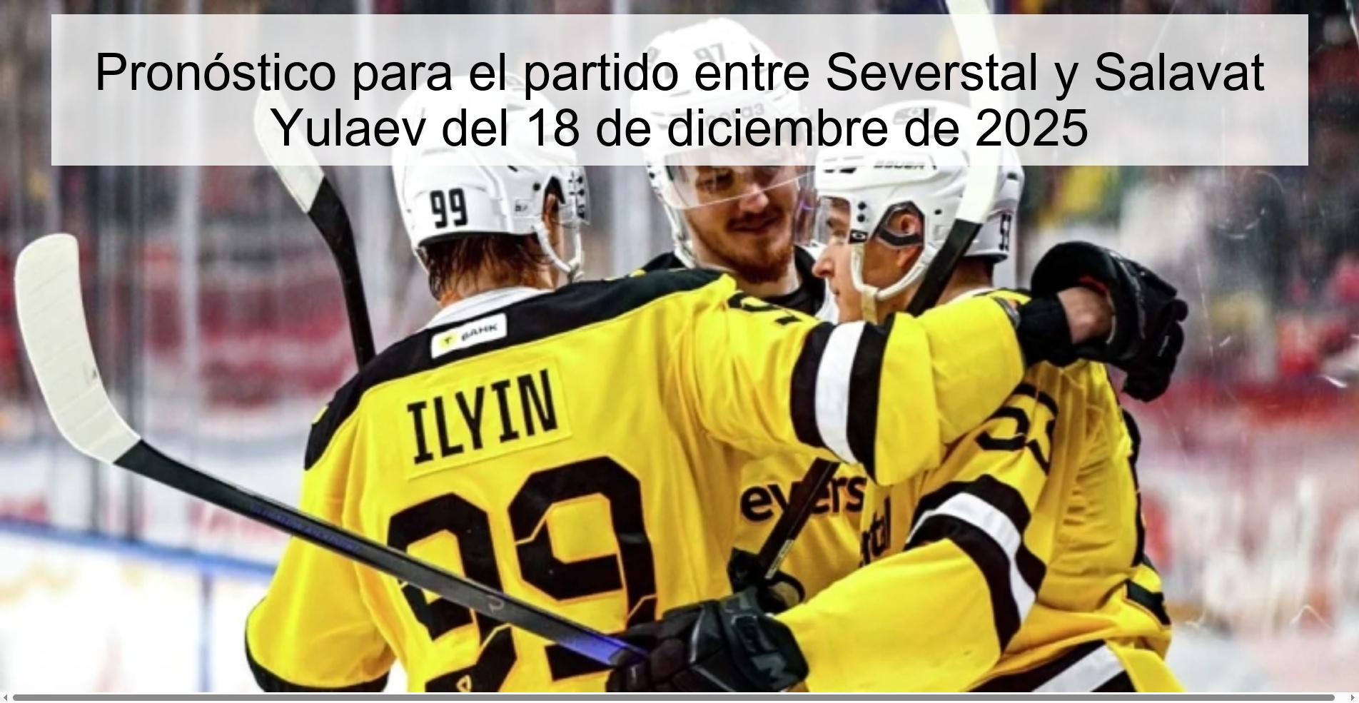 Pronóstico para el partido entre Severstal y Salavat Yulaev del 18 de diciembre de 2025