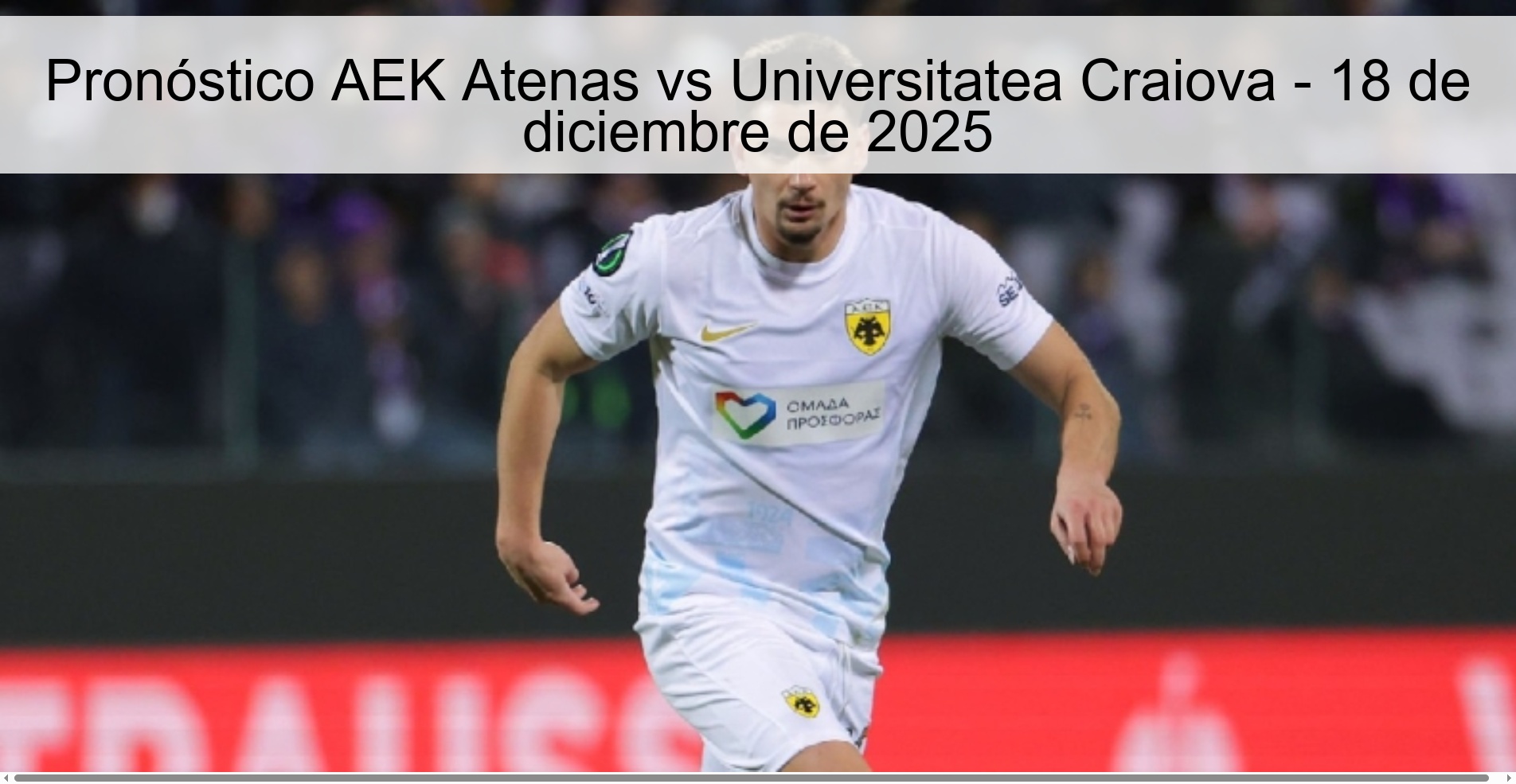 Pronóstico AEK Atenas vs Universitatea Craiova - 18 de diciembre de 2025