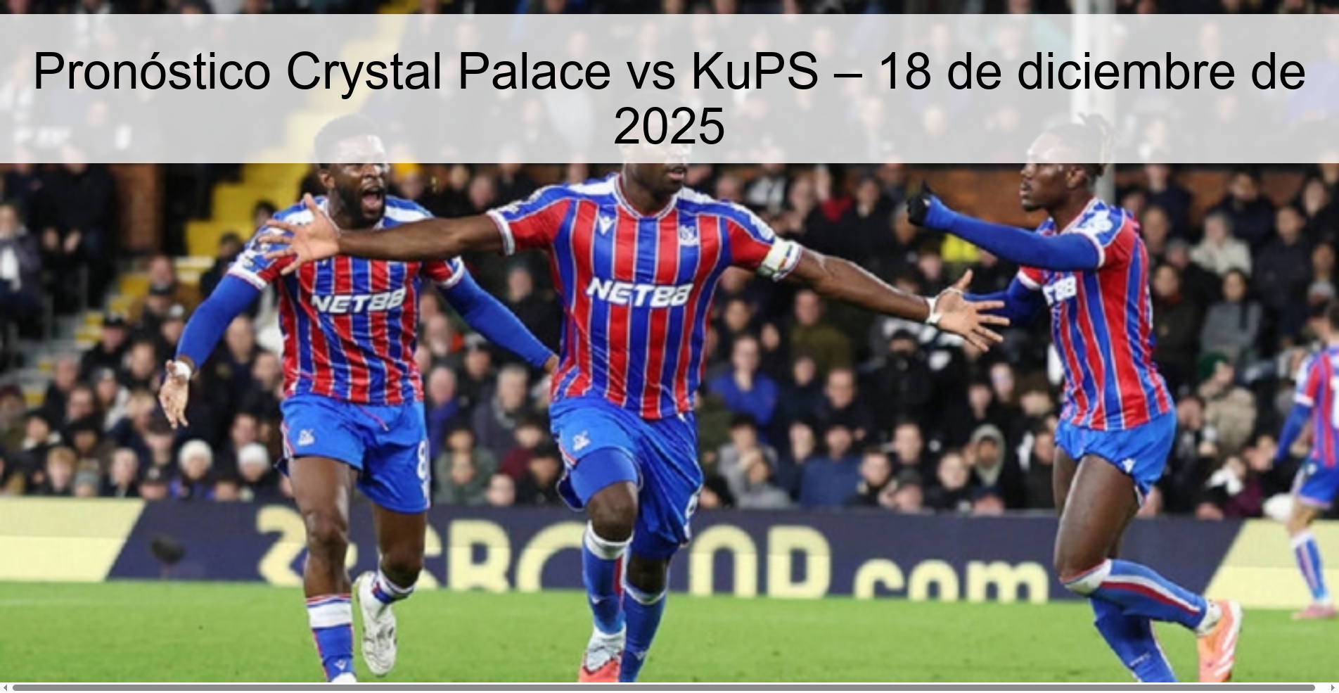 Pronóstico Crystal Palace vs KuPS – 18 de diciembre de 2025