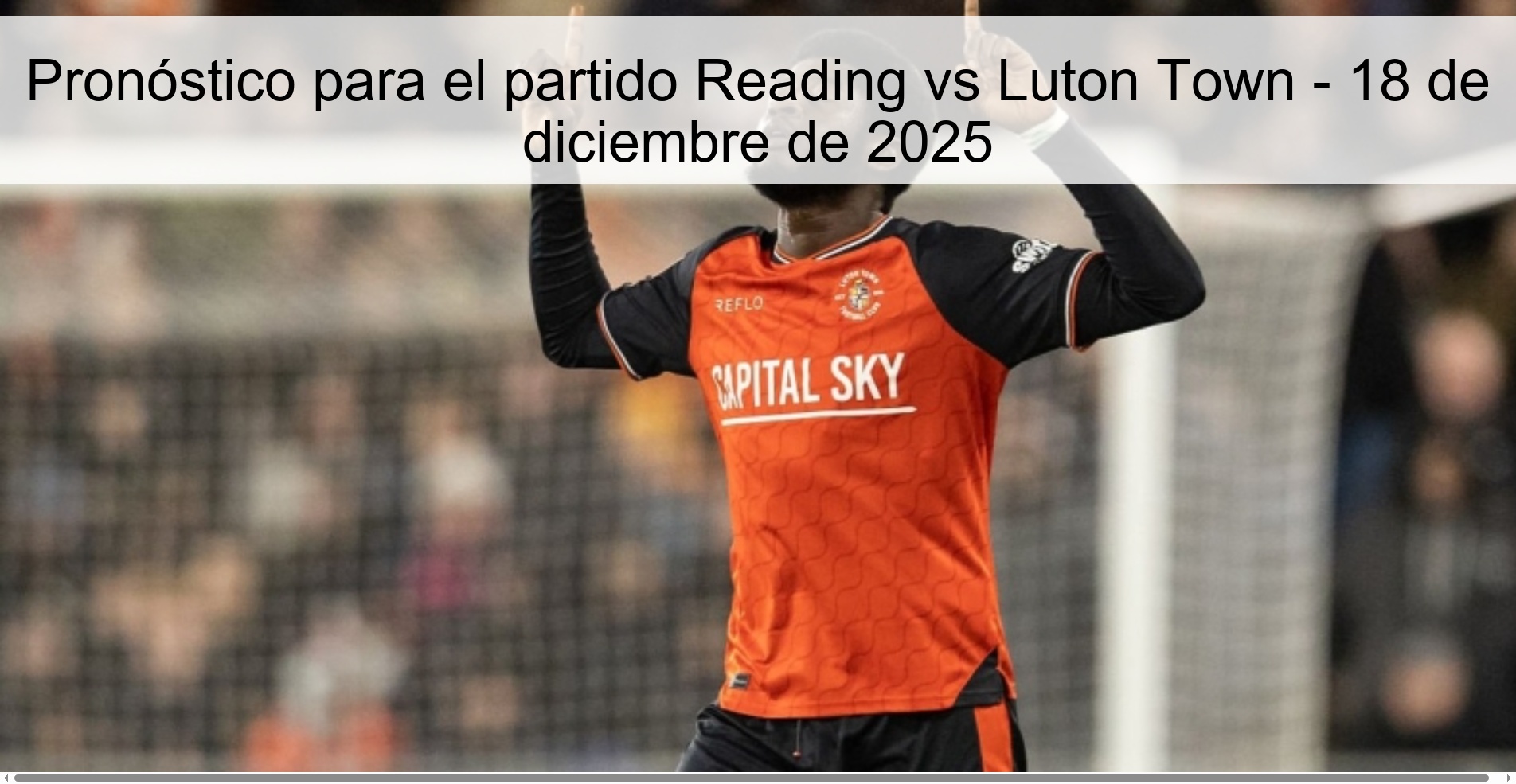 Pronóstico para el partido Reading vs Luton Town - 18 de diciembre de 2025