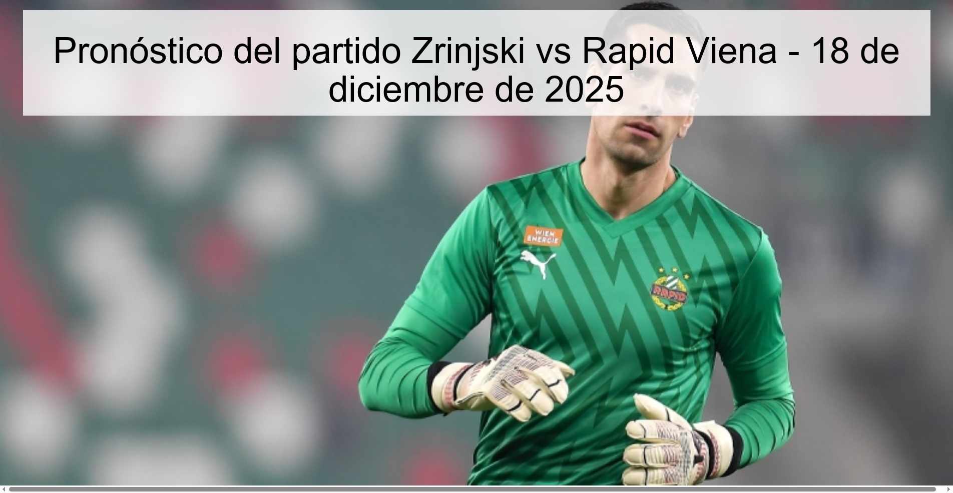 Pronóstico del partido Zrinjski vs Rapid Viena - 18 de diciembre de 2025