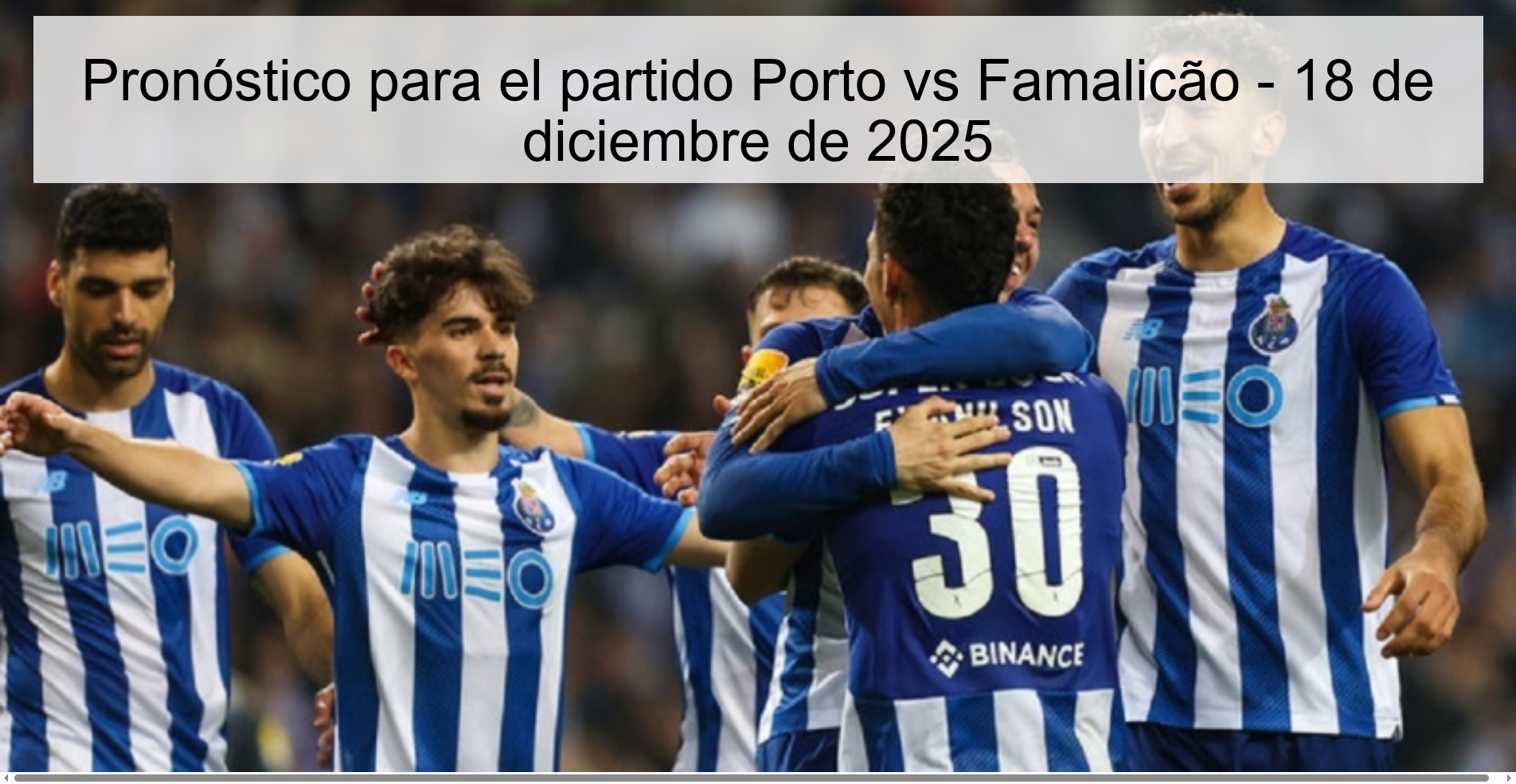 Pronóstico para el partido Porto vs Famalicão - 18 de diciembre de 2025