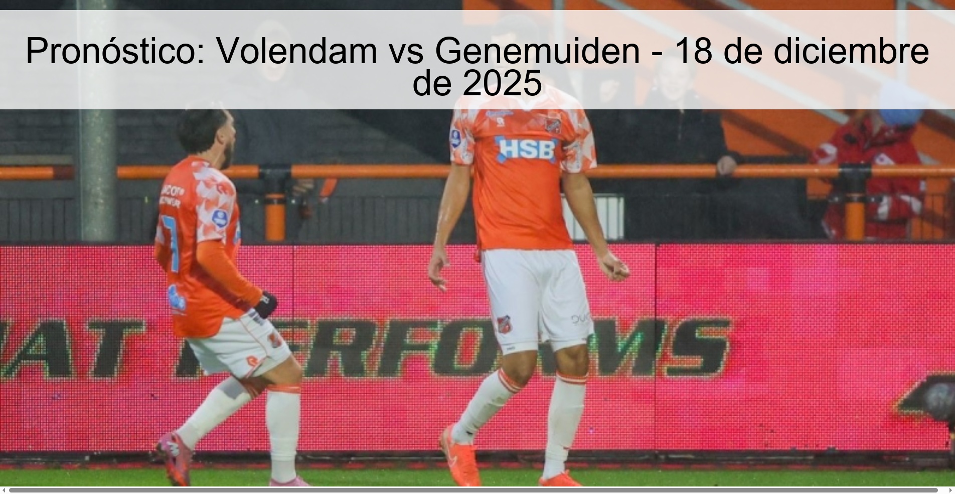 Pronóstico: Volendam vs Genemuiden - 18 de diciembre de 2025