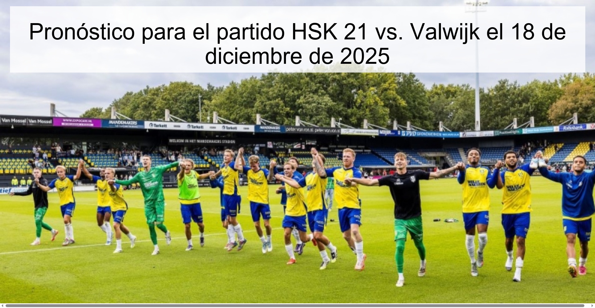 Pronóstico para el partido HSK 21 vs. Valwijk el 18 de diciembre de 2025