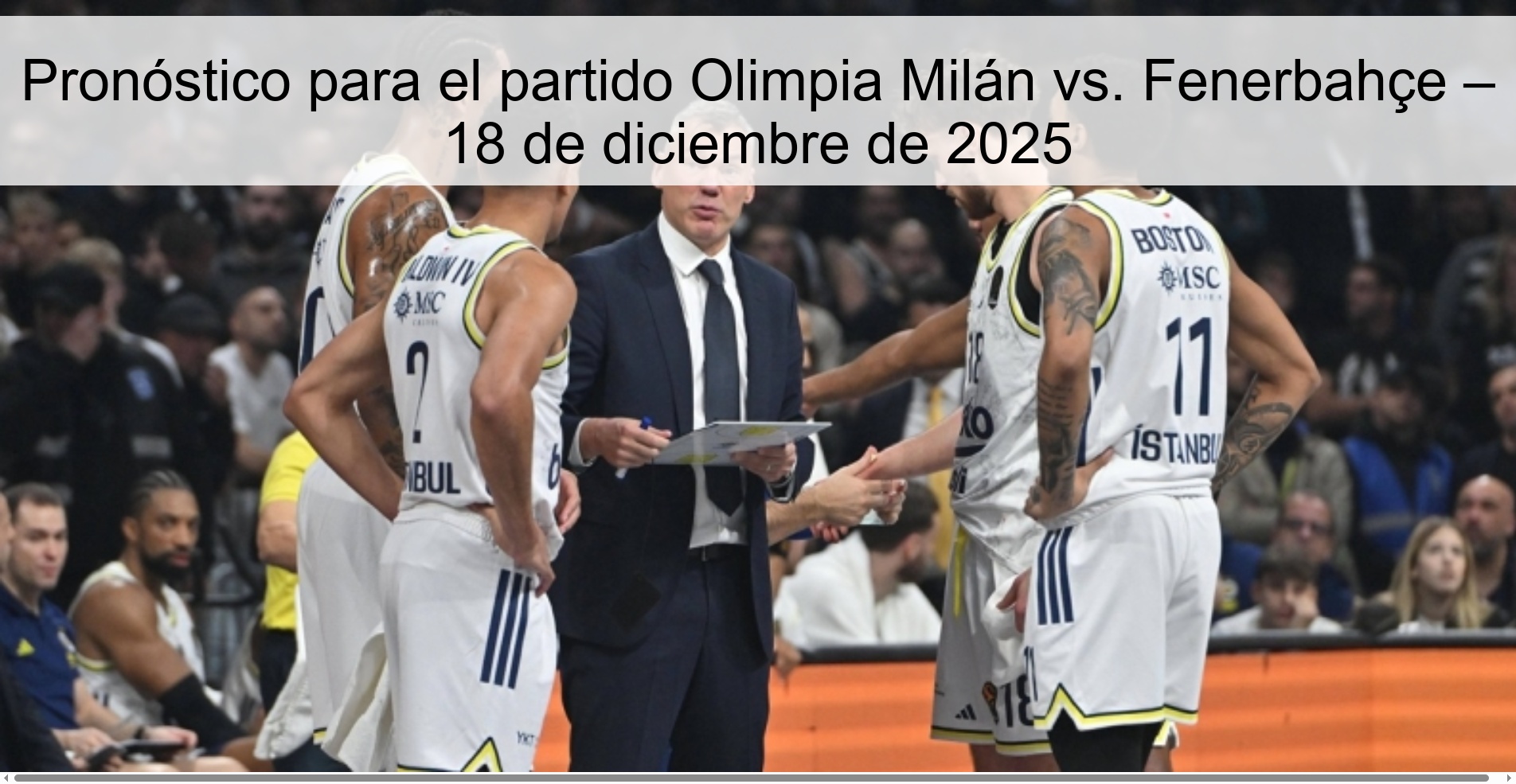 Pronóstico para el partido Olimpia Milán vs. Fenerbahçe – 18 de diciembre de 2025