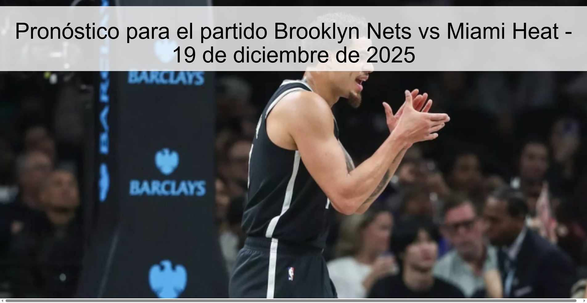 Pronóstico para el partido Brooklyn Nets vs Miami Heat - 19 de diciembre de 2025
