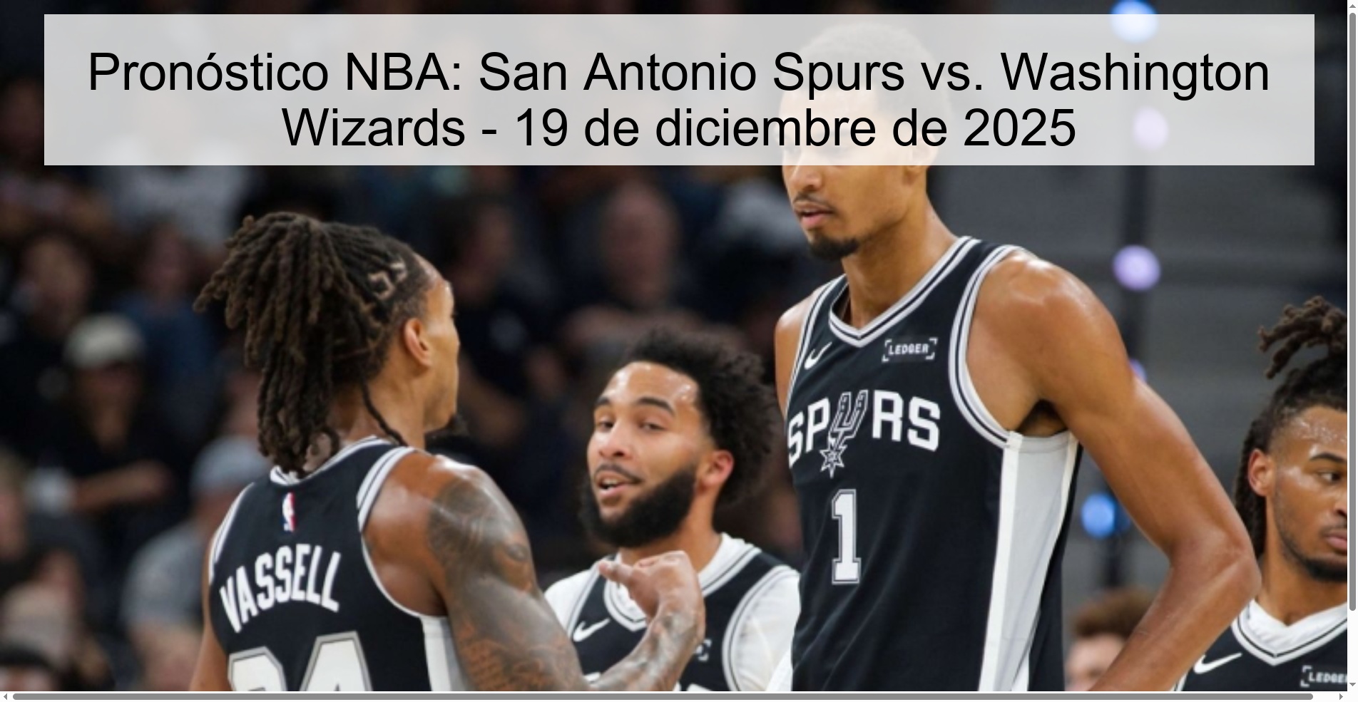 Pronóstico NBA: San Antonio Spurs vs. Washington Wizards - 19 de diciembre de 2025