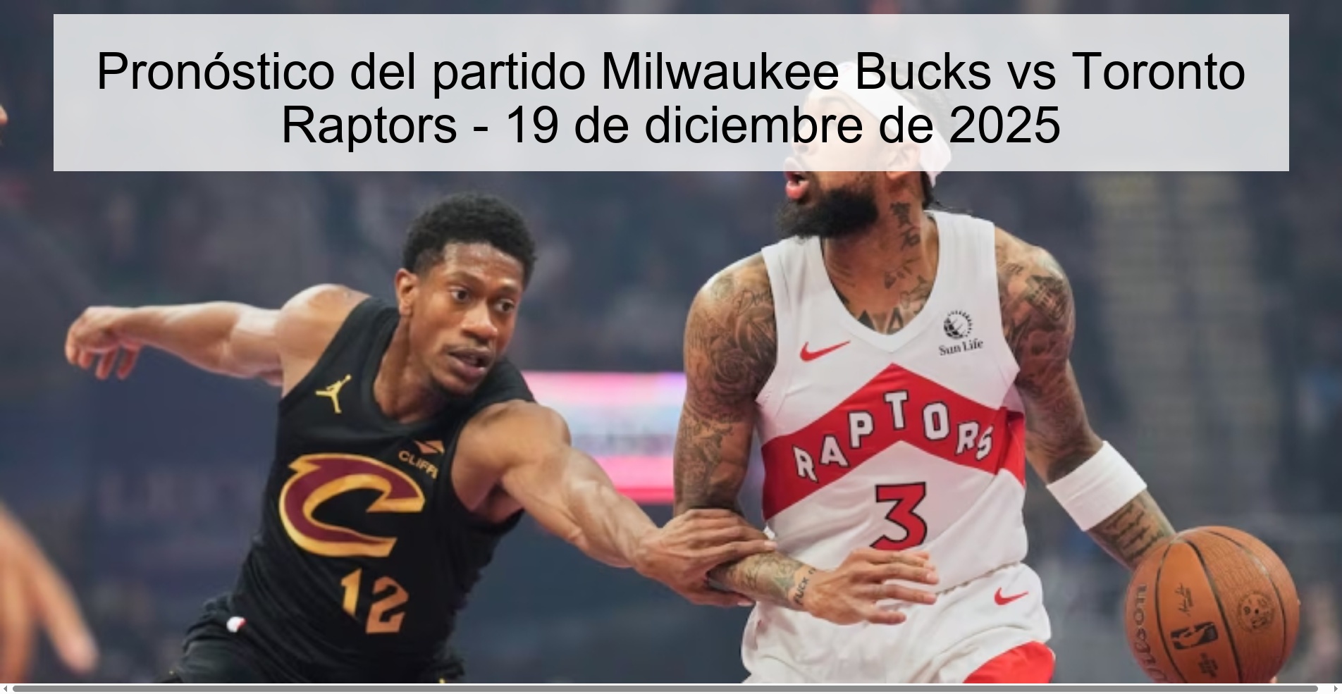 Pronóstico del partido Milwaukee Bucks vs Toronto Raptors - 19 de diciembre de 2025