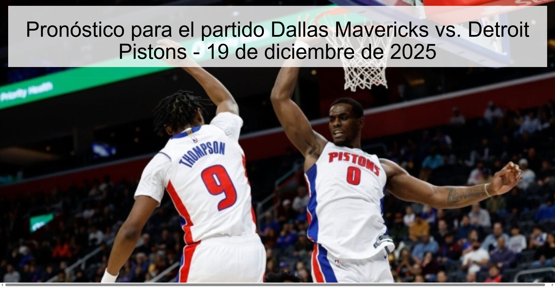 Pronóstico para el partido Dallas Mavericks vs. Detroit Pistons – 19 de diciembre de 2025