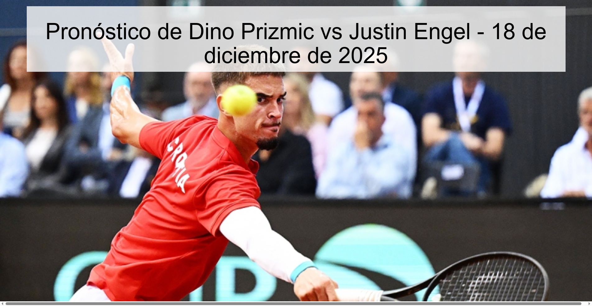 Pronóstico de Dino Prizmic vs Justin Engel – 18 de diciembre de 2025